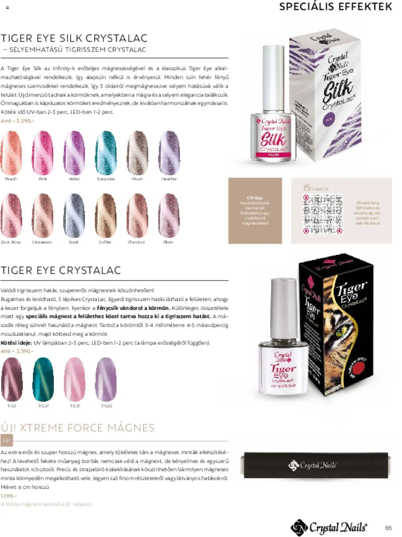 Crystal Nails akciós ujság - amely érvényes a következő dátumtól: 01.03.2025 | Oldal: 65 | Termékek: Videó, Lámpa