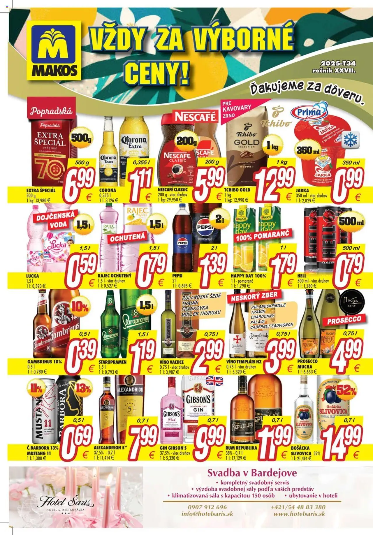 Makos leták │ platný od 18.08.2025 | Strana: 1 | Produkty: Bošácka slivovica, Šariš, Staropramen, Voda