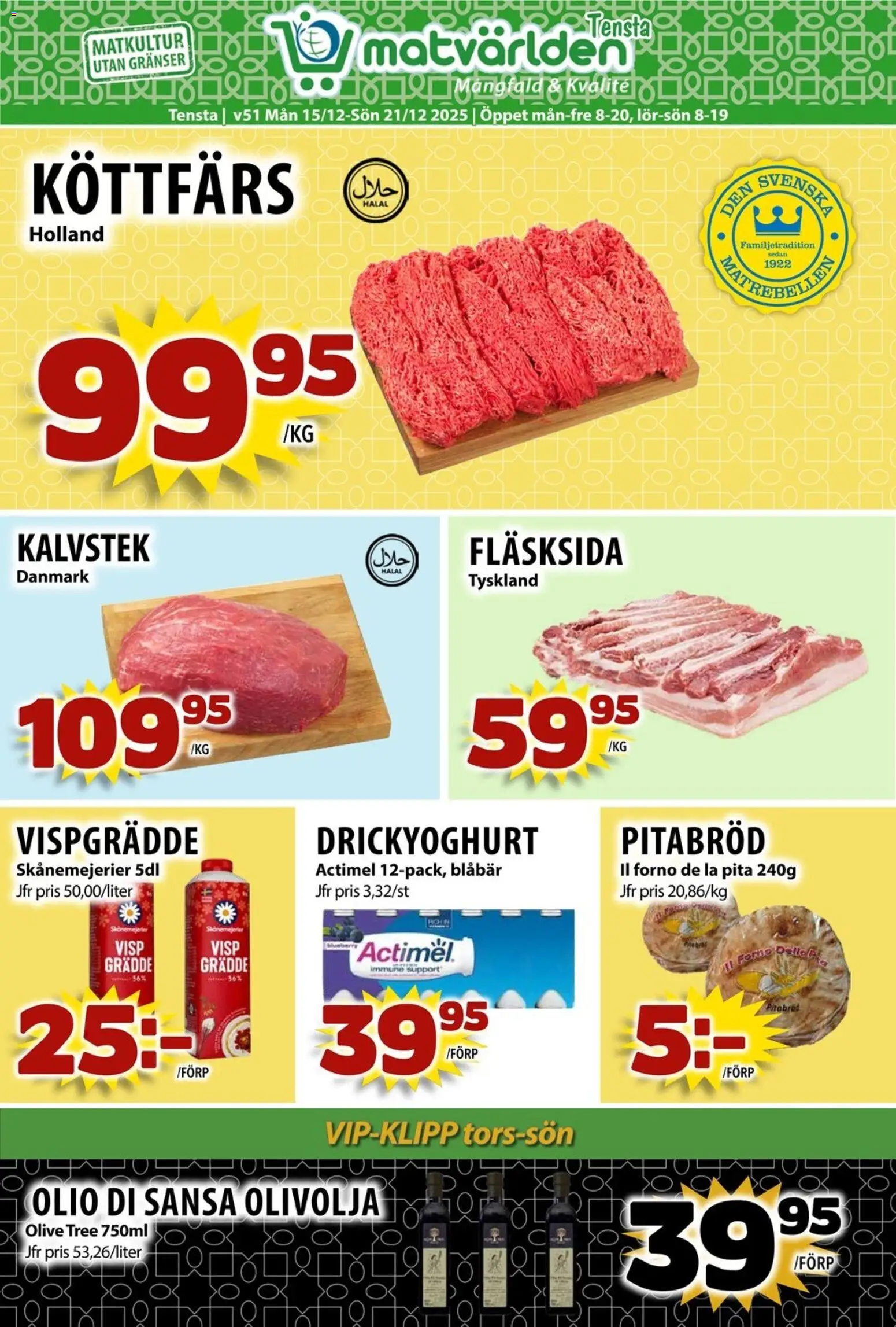 Matvärlden reklamblad aktuell från 15.12.2025 | Sida: 1 | Produkter: Visp, Pitabröd, Blåbär, Grädde