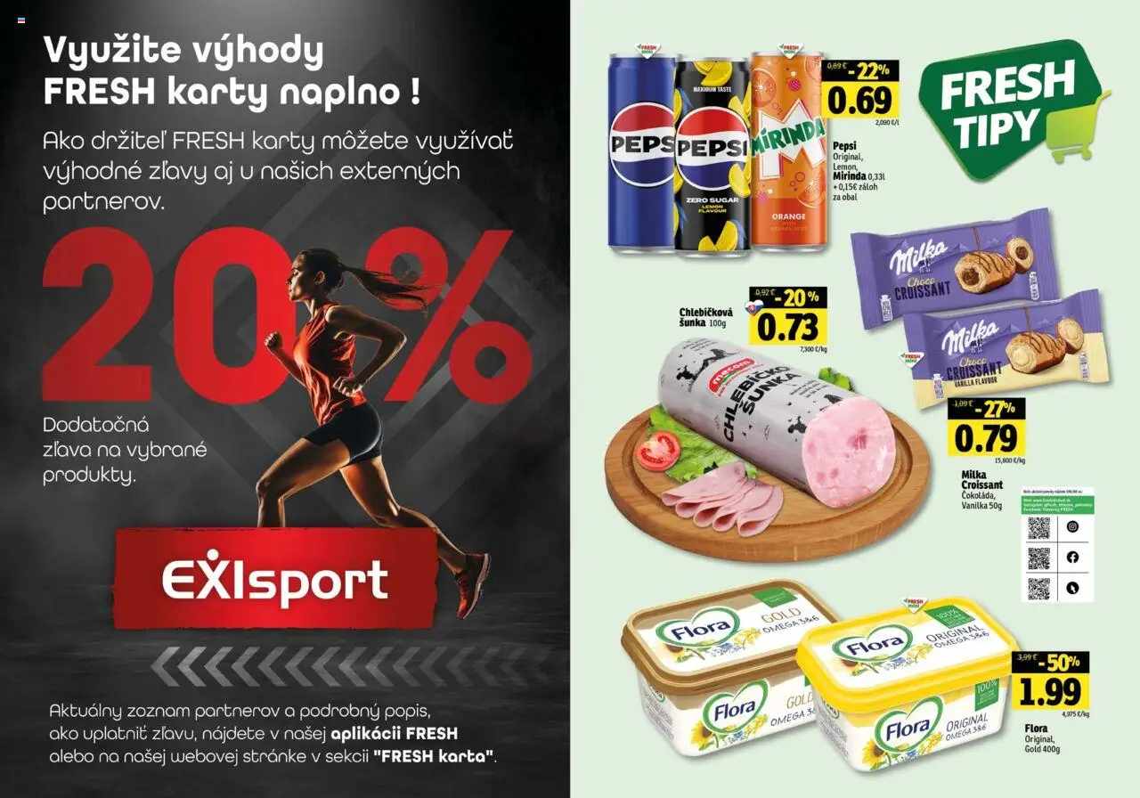 Fresh stredné a západné Slovensko │ platný od 17.07.2025 | Strana: 22 | Produkty: Šunka, Croissant, Mirinda, Flora