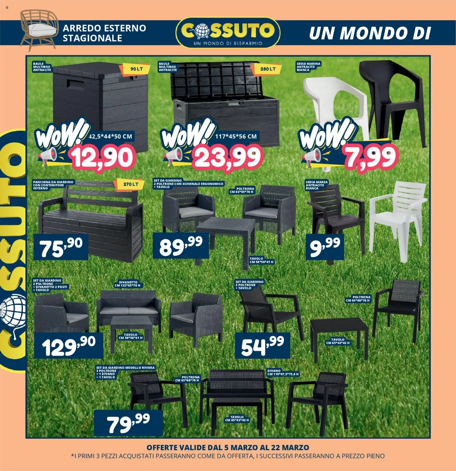 Volantino Cossuto del 05.03.2026 | Pagina: 10 | Prodotti: Panchina, Set da giardino, Contenitore, Tavolo