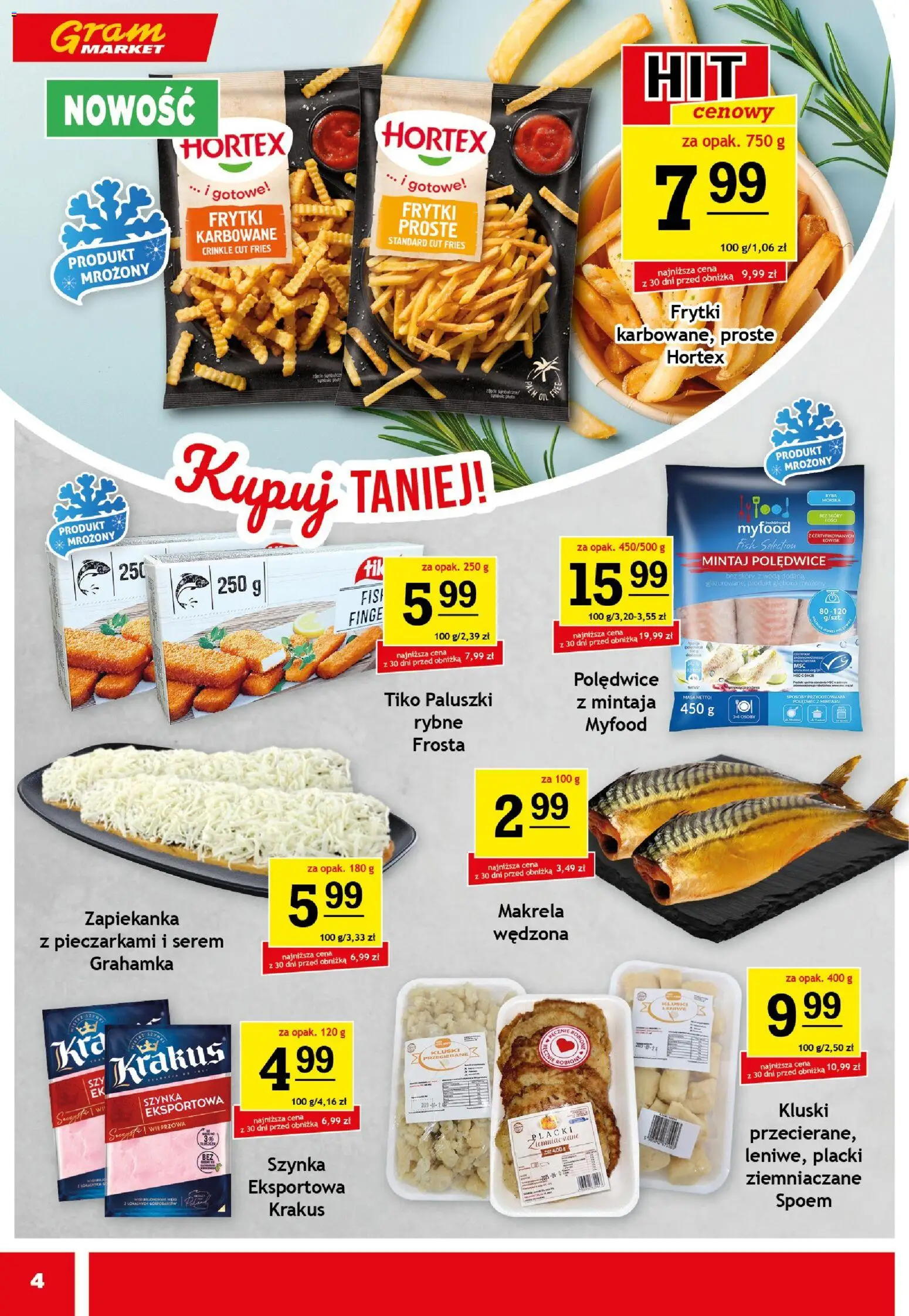 Gram Market Gazetka od 07.01.2026 | Strona: 4 | Produkty: Kluski leniwe, Szynka, Frytki karbowane, Frytki