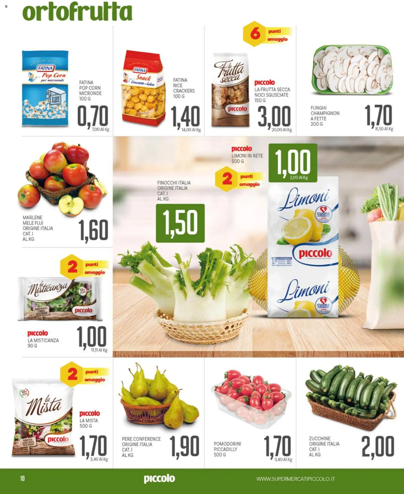 Volantino Piccolo del 09.01.2026 | Pagina: 10 | Prodotti: Misticanza, Frutta, Finocchi, Pop corn