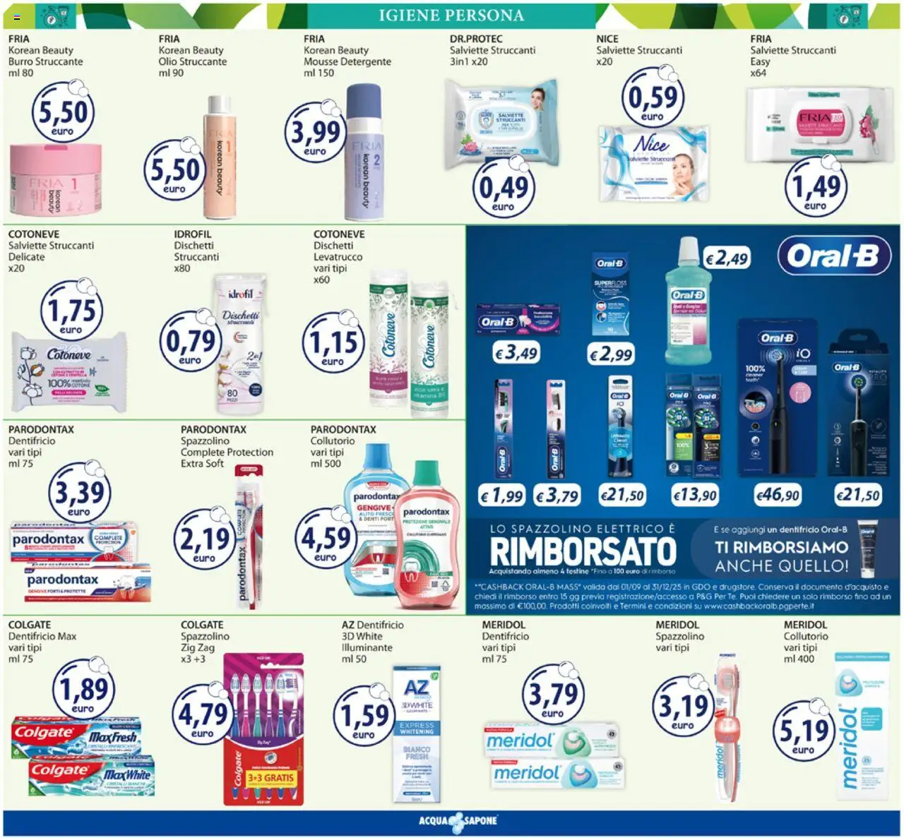 Volantino Acqua e Sapone del 08.09.2025 | Pagina: 9 | Prodotti: Salviette struccanti, Collutorio, Olio, Spazzolino elettrico