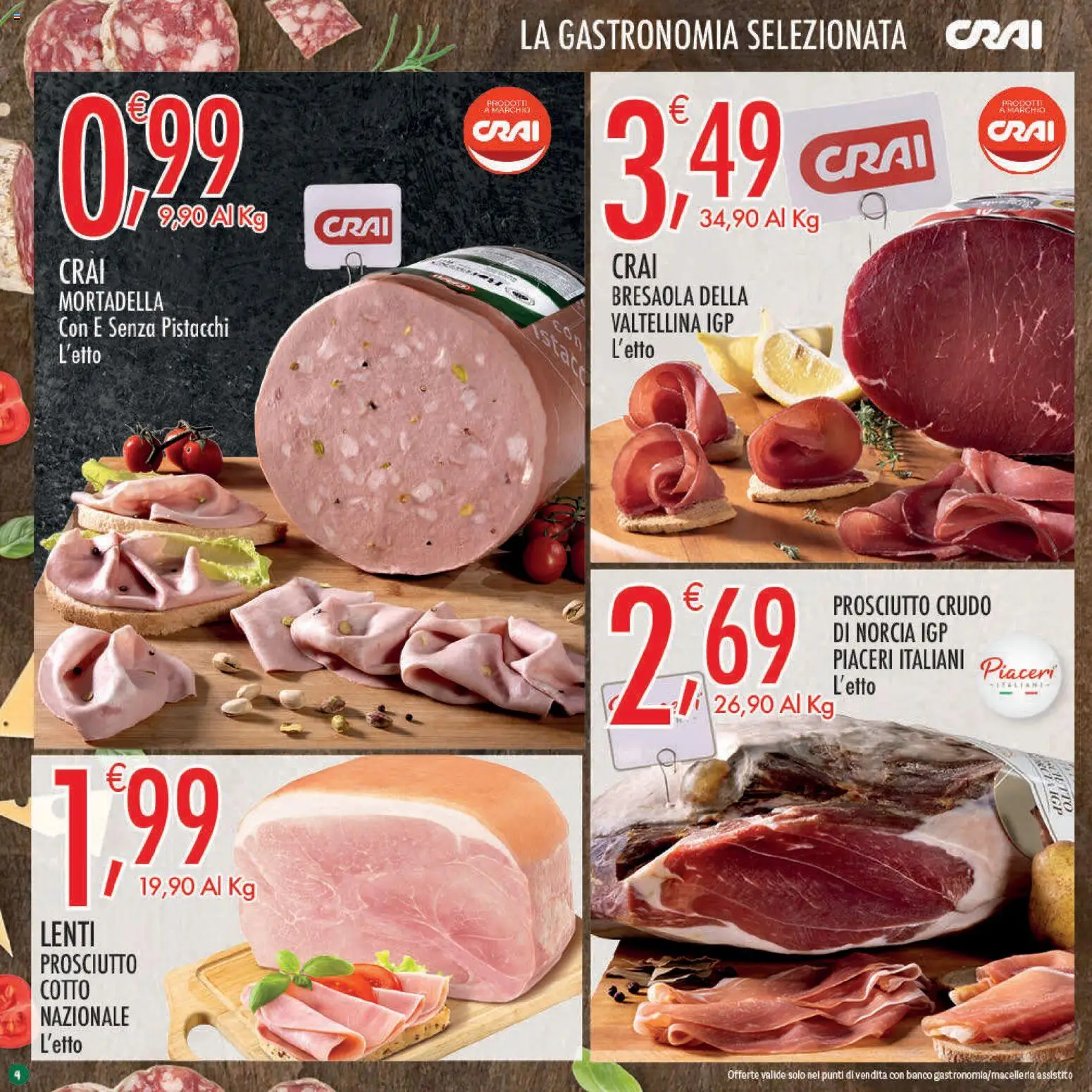 Volantino CRAI del 13.11.2025 | Pagina: 4 | Prodotti: Prosciutto Crudo, Bresaola, Prosciutto, Pistacchi