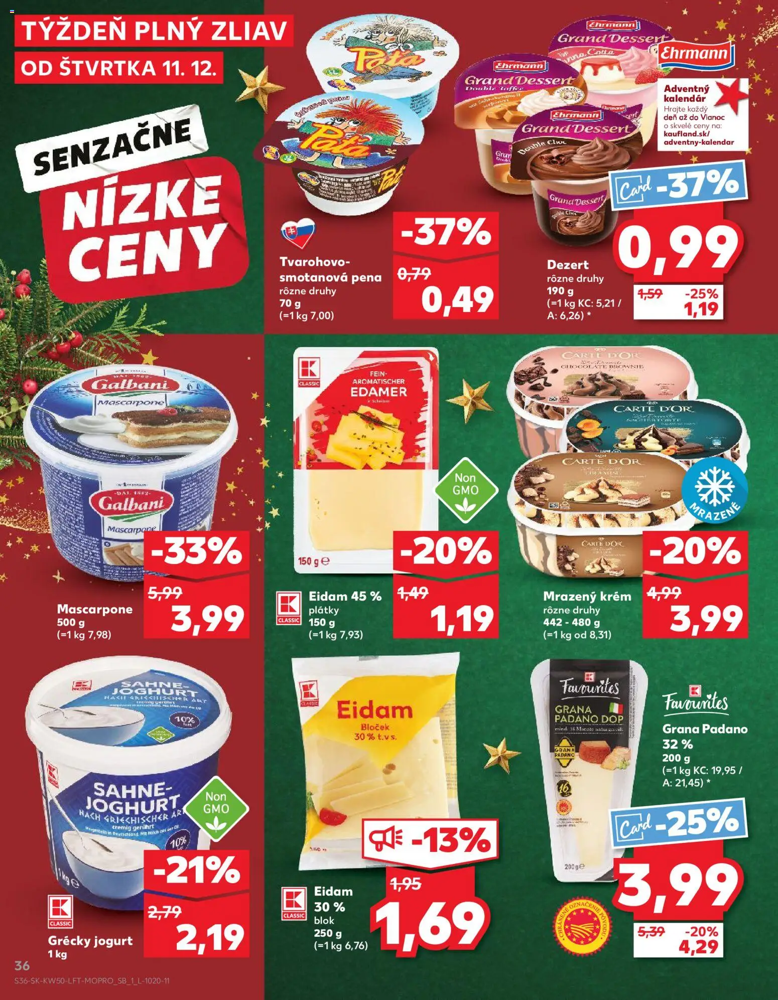 Nové Kaufland akcie – leták je platný od 11.12.2025 | Strana: 36 | Produkty: Jogurt, Eidam, Grécky jogurt, Krém