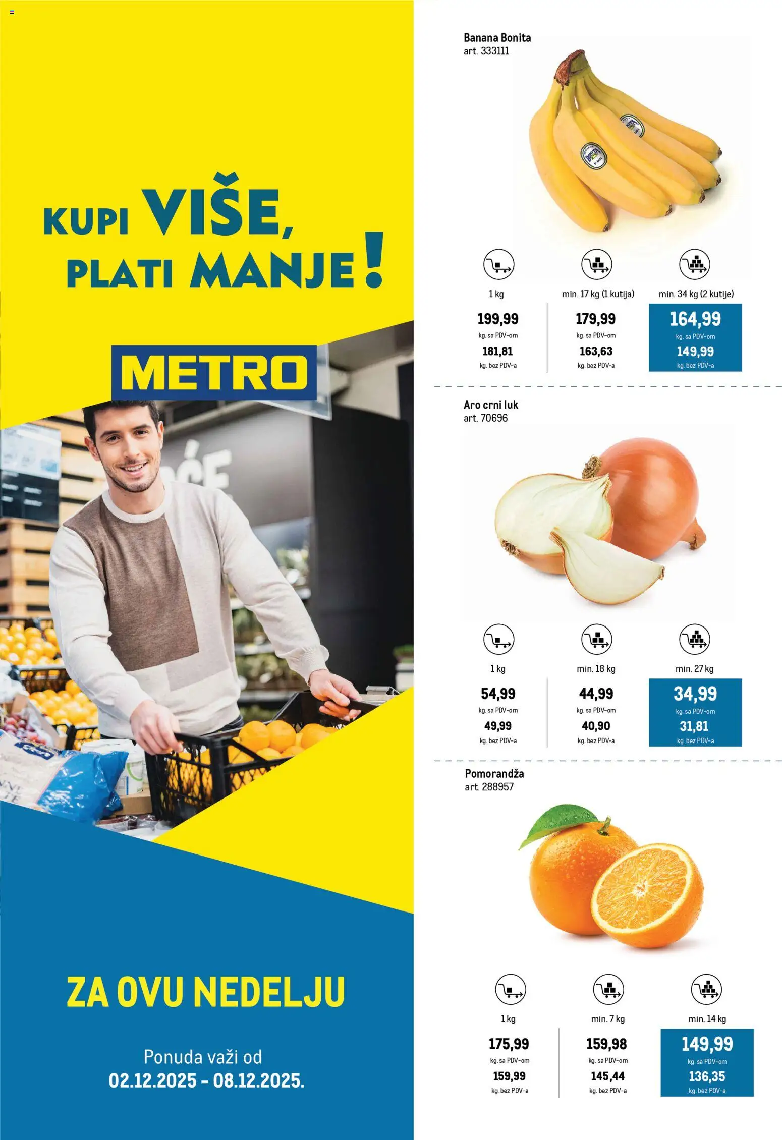 Metro katalog - važi od 02.12.2025 | Strana: 1 | Proizvode: Banana, Kutija, Crni luk, Pomorandza