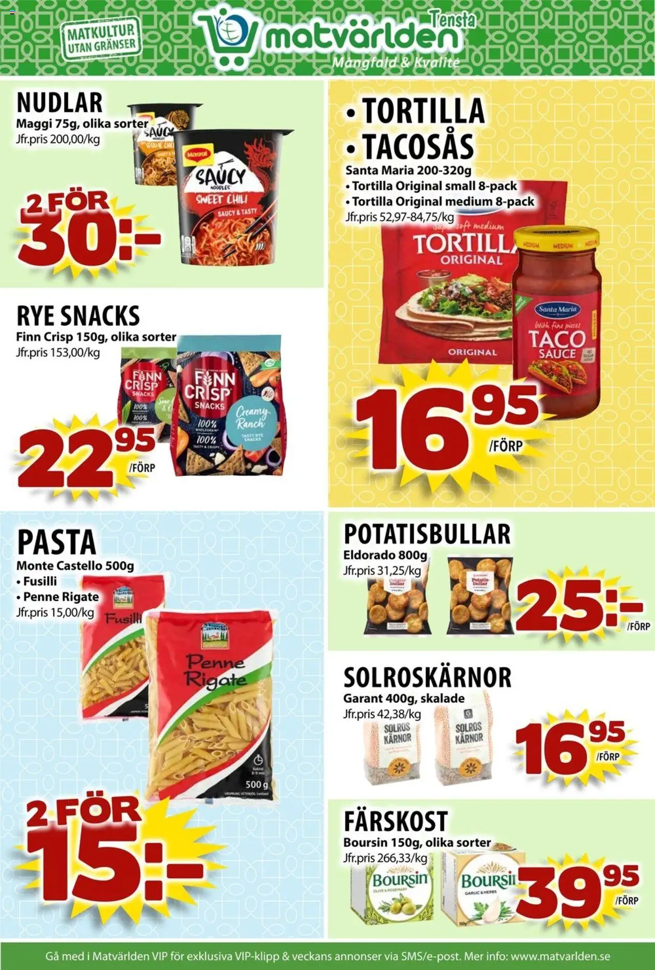 Matvärlden reklamblad aktuell från 18.08.2025 | Sida: 6 | Produkter: Tortilla, Potatisbullar, Ost, Pasta
