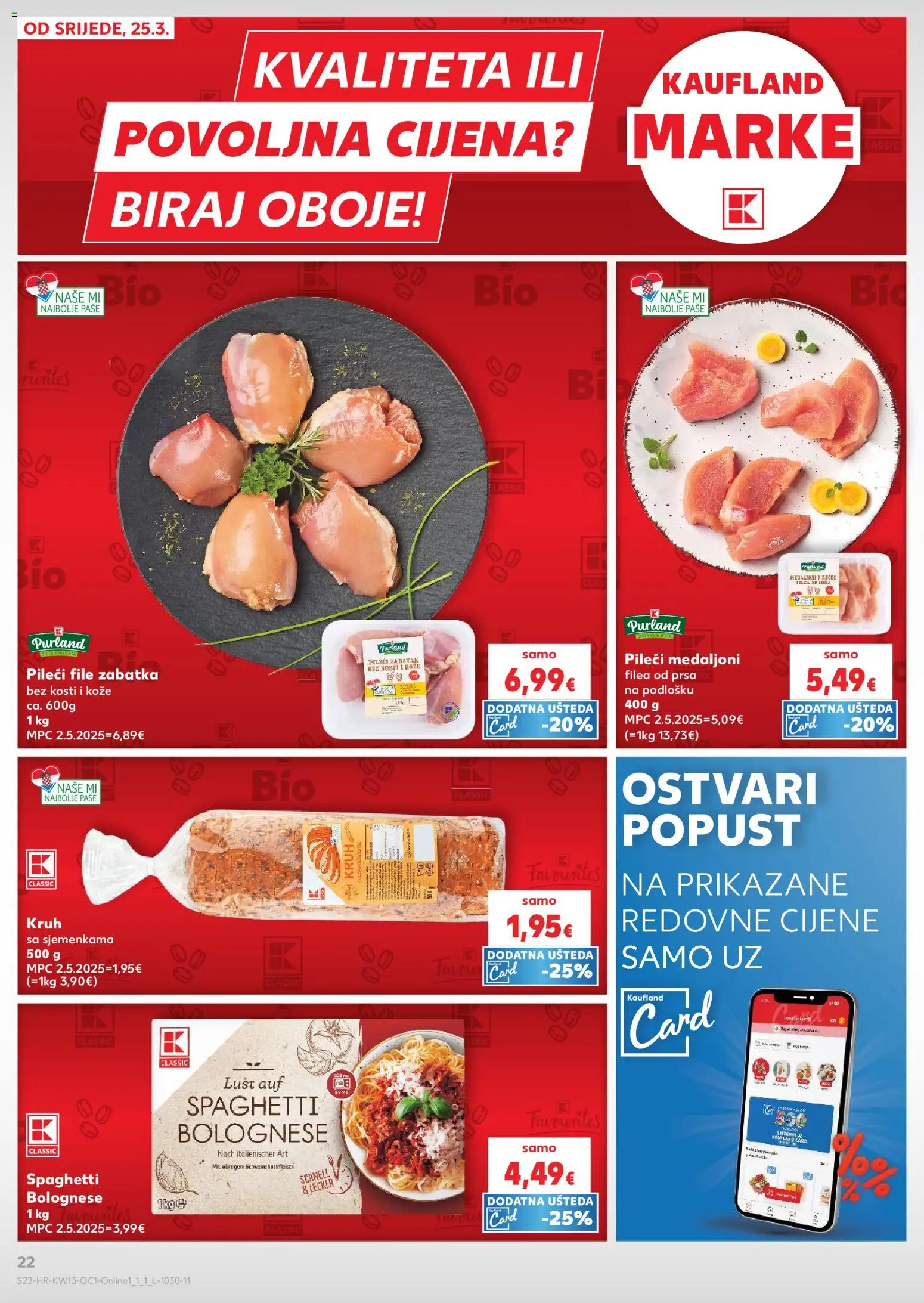 Kaufland katalog | vrijedi od 25.03.2026 | Stranica: 22 | Proizvodi: Pileći medaljoni, Pileći file, Kruh