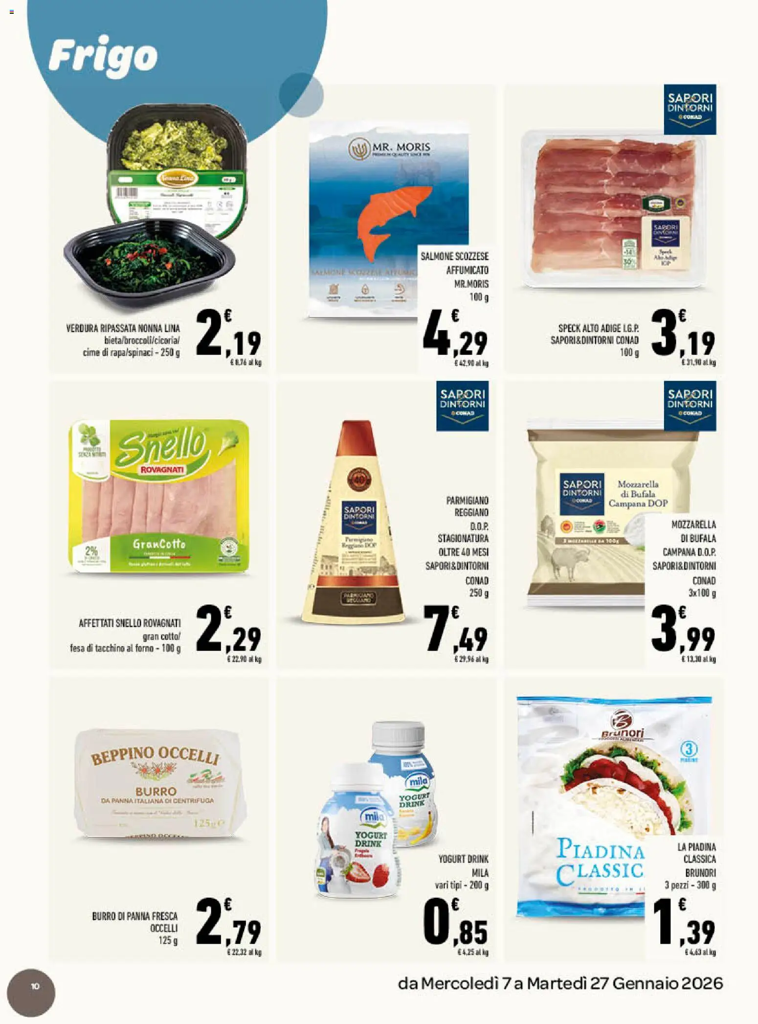 Volantino Conad del 07.01.2026 | Pagina: 10 | Prodotti: Yogurt, Centrifuga, Piadina, Parmigiano