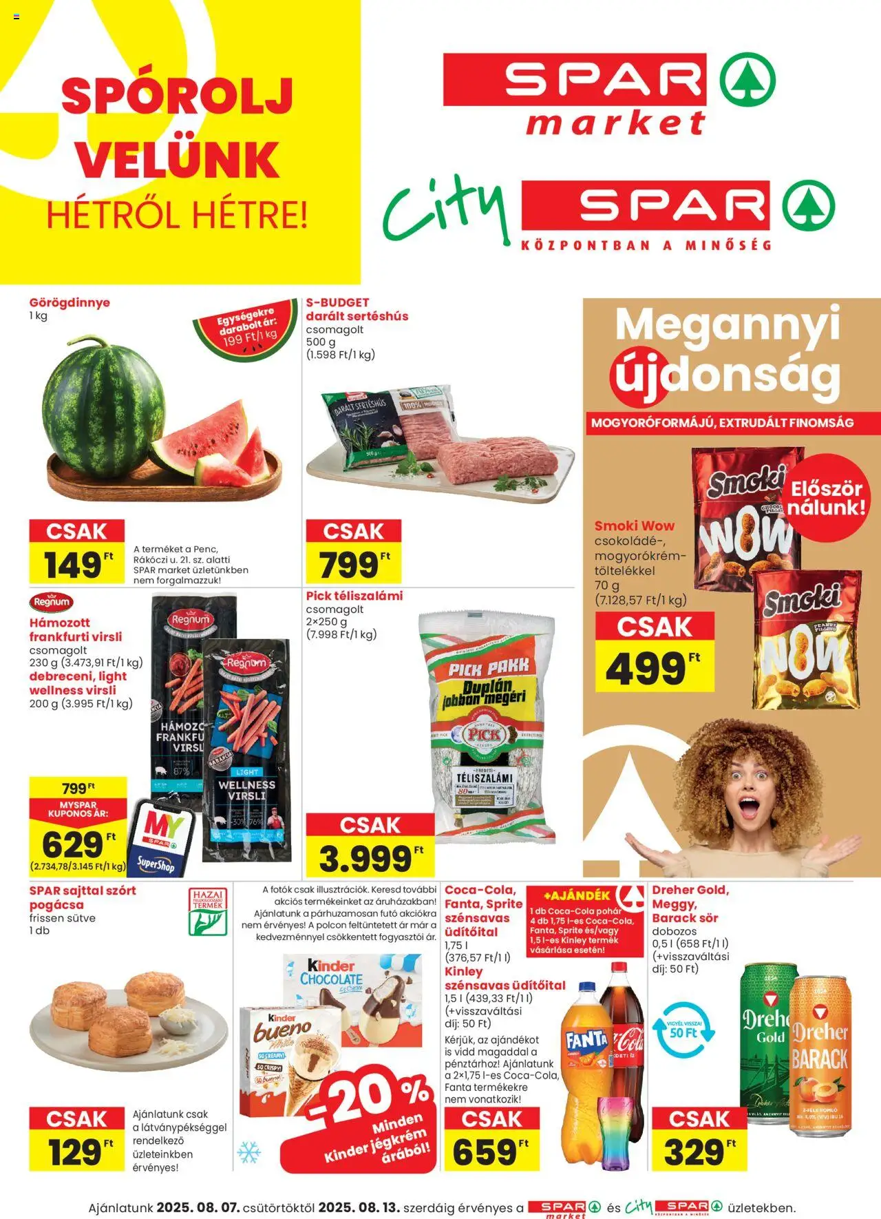 Spar Market akciós ujság - amely érvényes a következő dátumtól: 07.08.2025 | Oldal: 1 | Termékek: Görögdinnye, Fanta, Sertéshús, Mogyorókrém