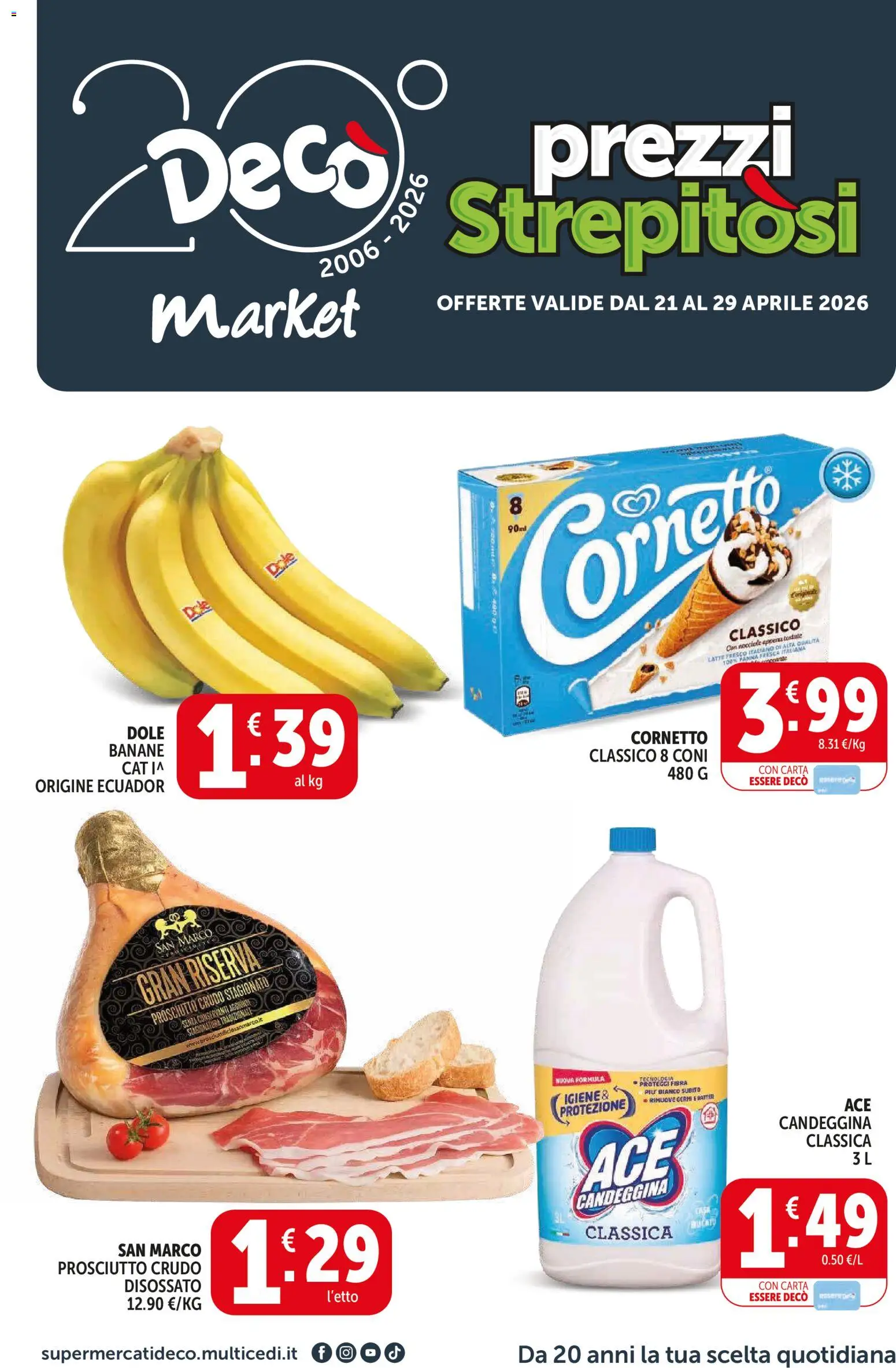 Volantino Decò del 21.04.2026 | Pagina: 1 | Prodotti: Prosciutto Crudo, Cornetto, Candeggina, Latte