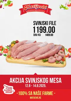 Matijevic svinjskog mesa - pregled Matijevic kataloga - važi od 12.08.2025