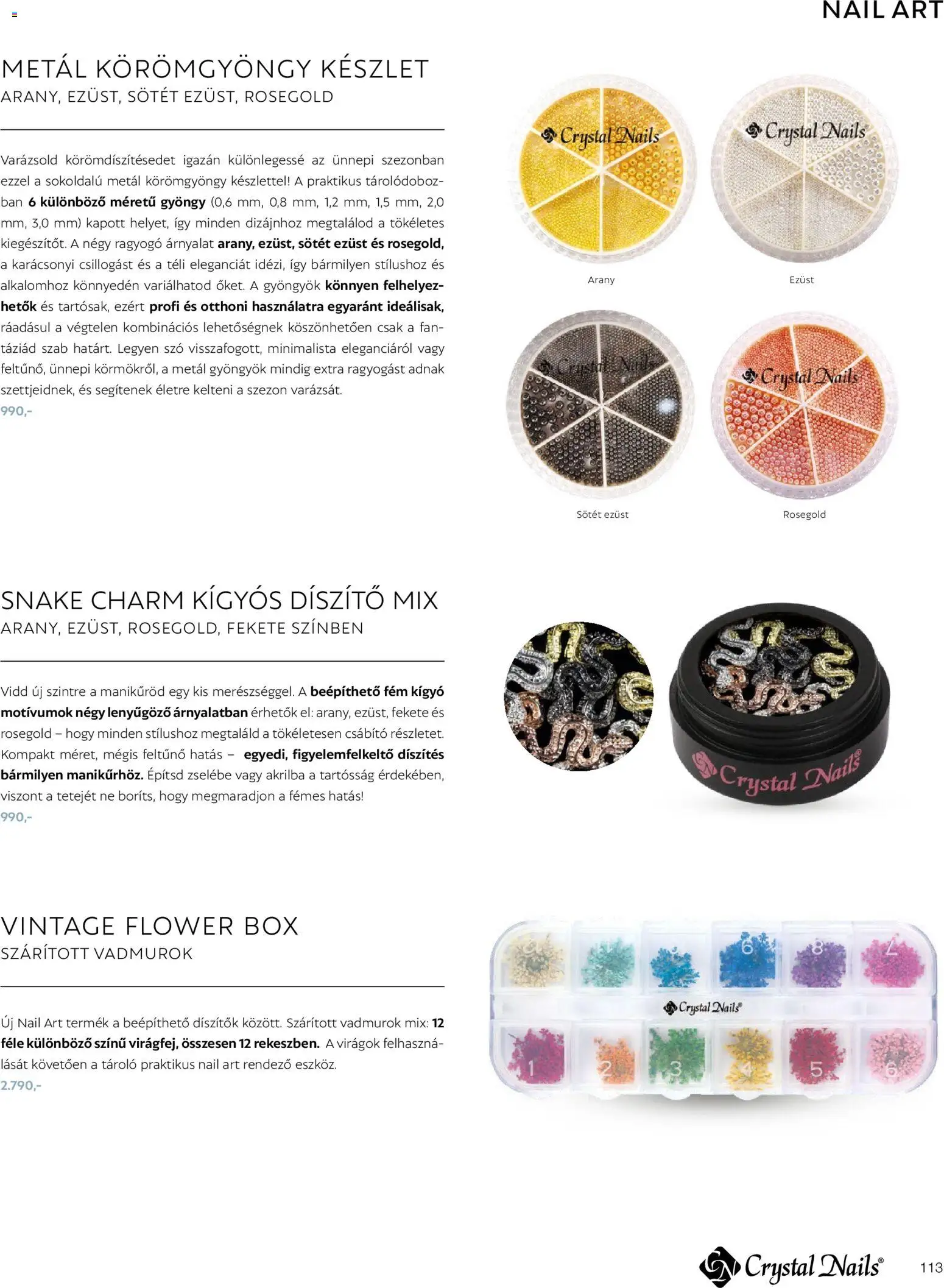 Crystal Nails akciós ujság - amely érvényes a következő dátumtól: 09.03.2026 | Oldal: 113 | Termékek: Virágok, Tárolódoboz