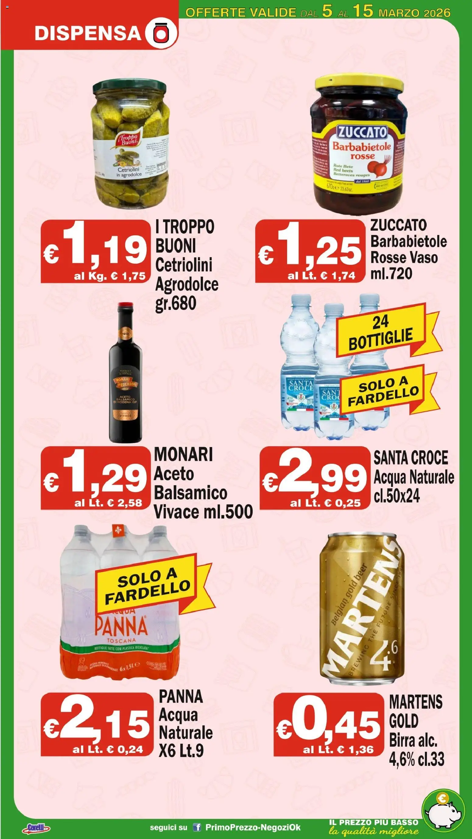 Volantino Primo Prezzo del 05.03.2026 | Pagina: 10 | Prodotti: Acqua, Acqua naturale, Vaso, Cetriolini