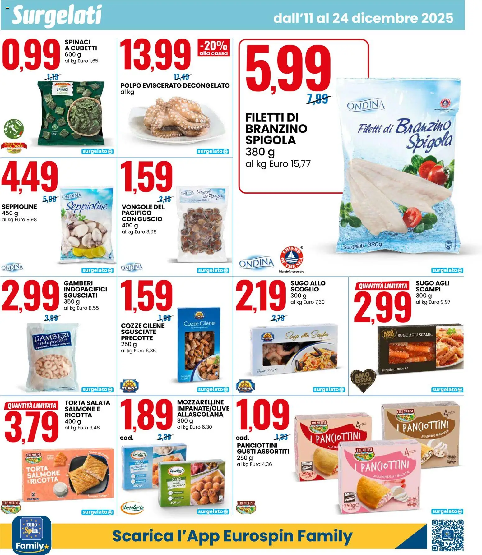 Volantino Eurospin del 11.12.2025 | Pagina: 10 | Prodotti: Vongole, Branzino, Mozzarella, Spinaci