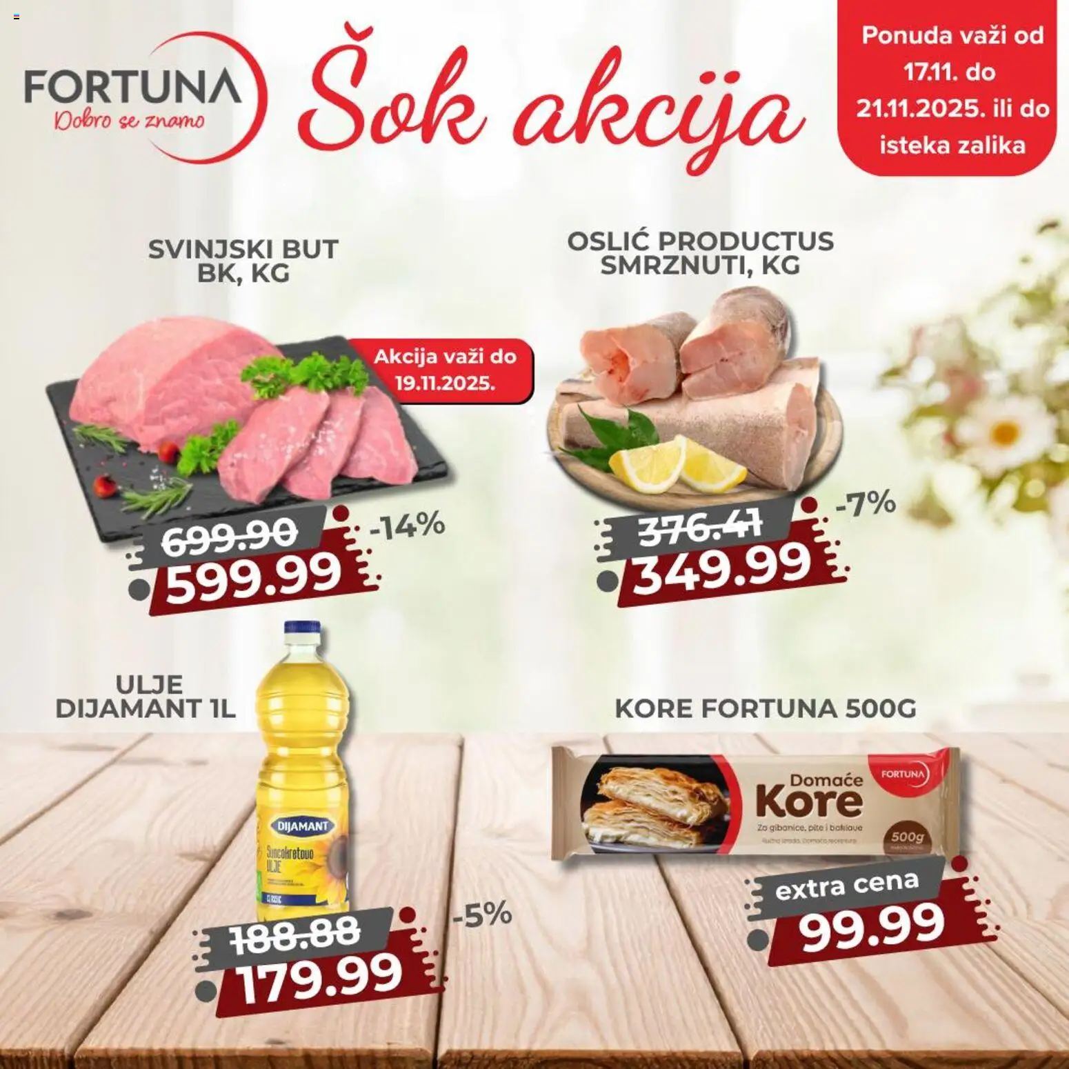 Fortuna Market katalog - važi od 17.11.2025 | Strana: 1 | Proizvode: Oslić, Ulje, Sok, Svinjski but