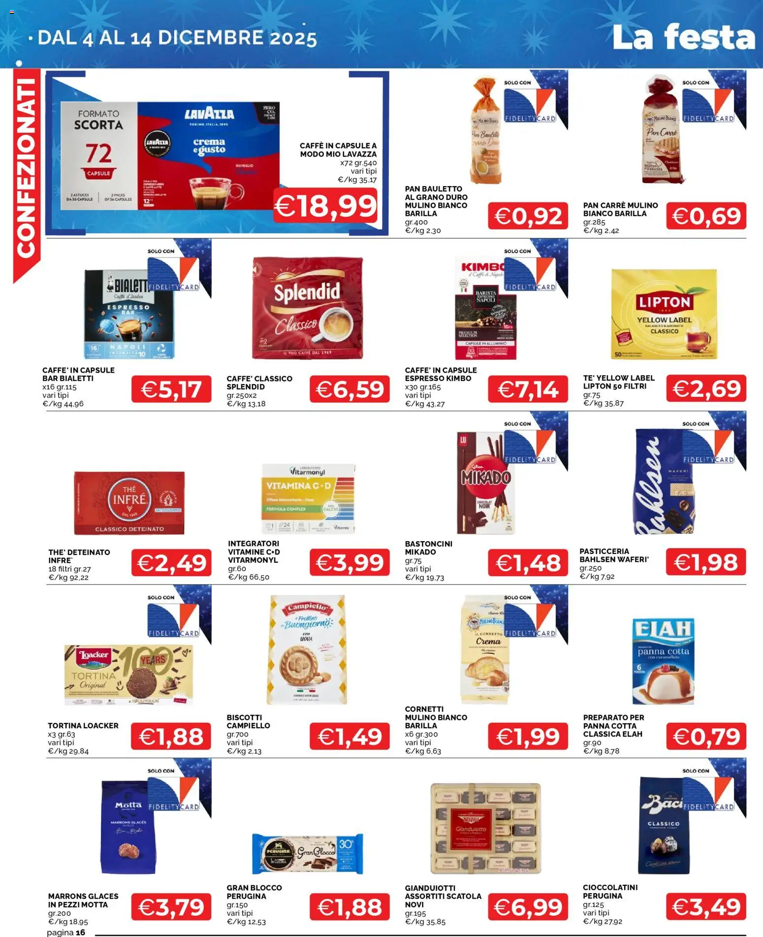 Volantino Mercatò del 04.12.2025 | Pagina: 16 | Prodotti: Cornetto, Panna, Alluminio, Lavazza