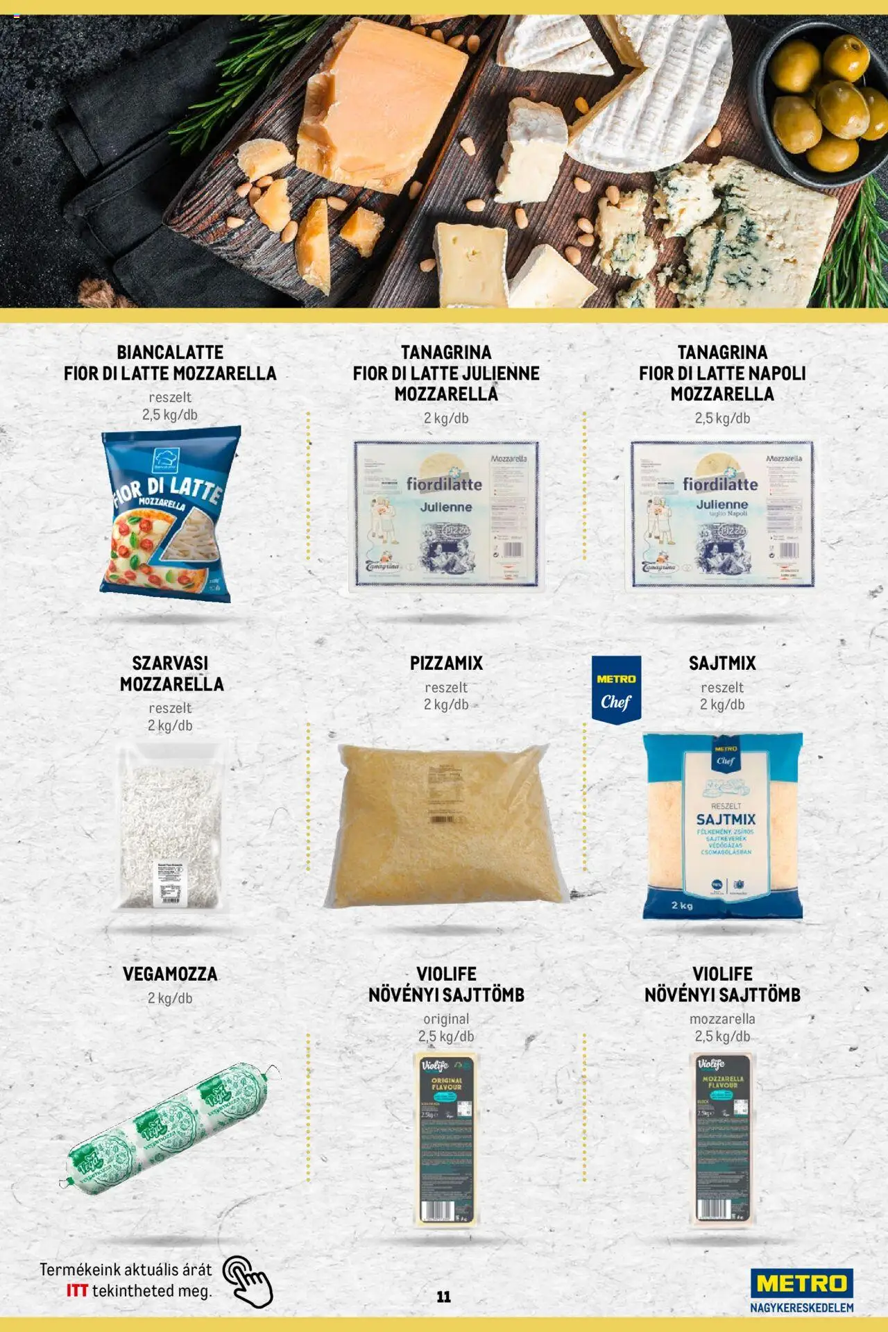 Metro akciós ujság - amely érvényes a következő dátumtól: 02.11.2023 | Oldal: 11 | Termékek: Mozzarella