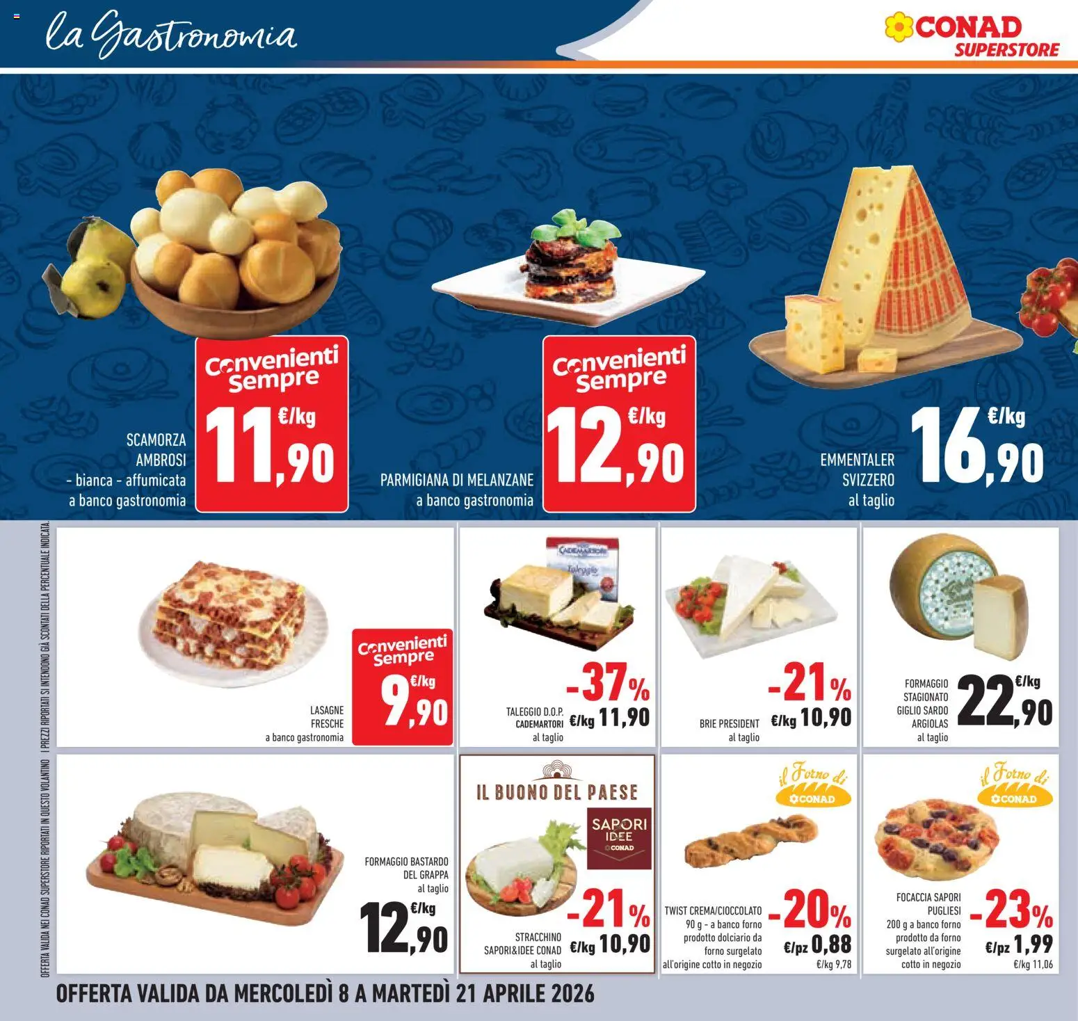 Volantino Conad del 08.04.2026 | Pagina: 16 | Prodotti: Focaccia, Formaggio, Melanzane, Grappa