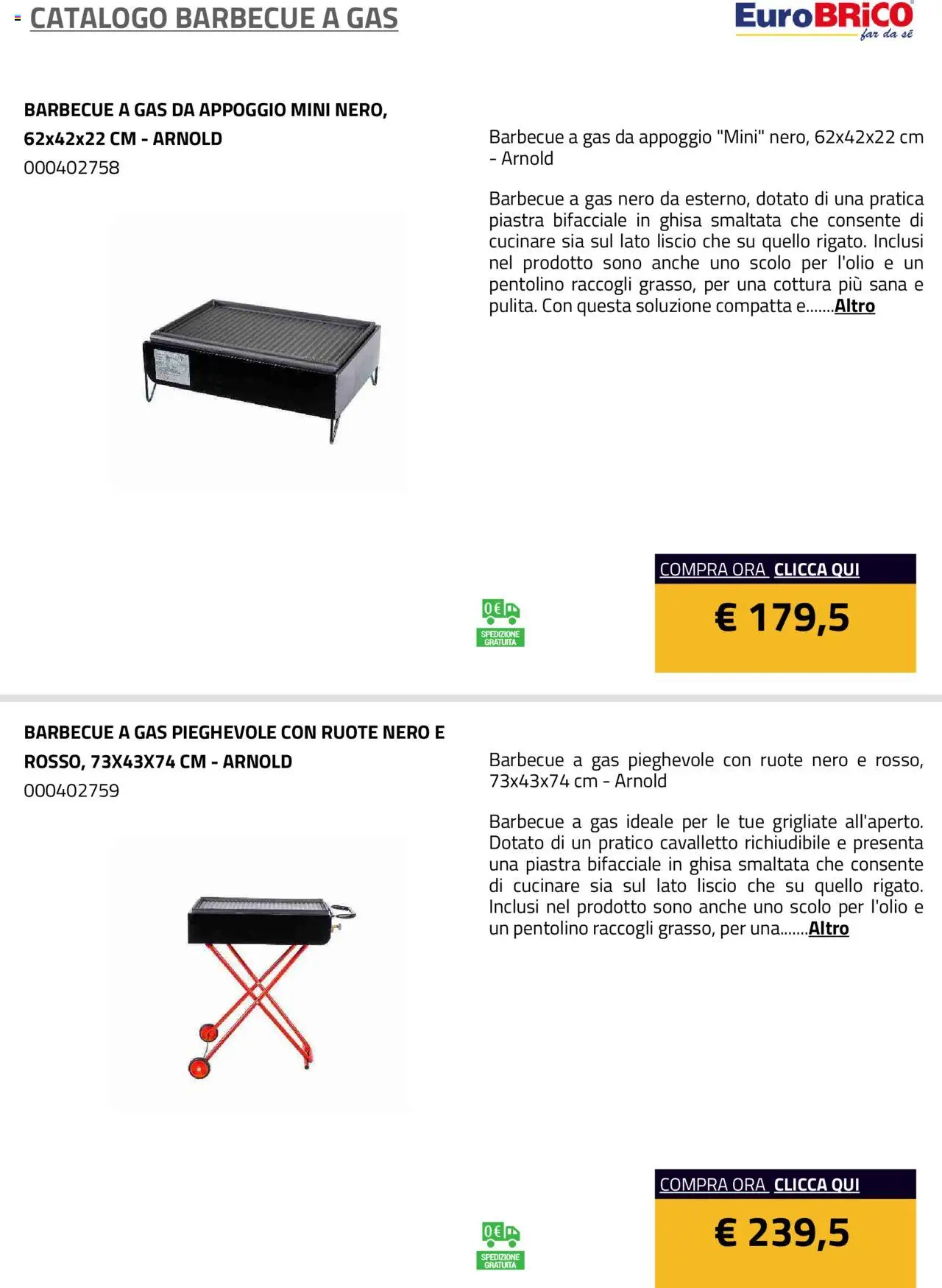 Volantino Eurobrico del 23.07.2025 | Pagina: 23 | Prodotti: Barbecue, Barbecue a gas