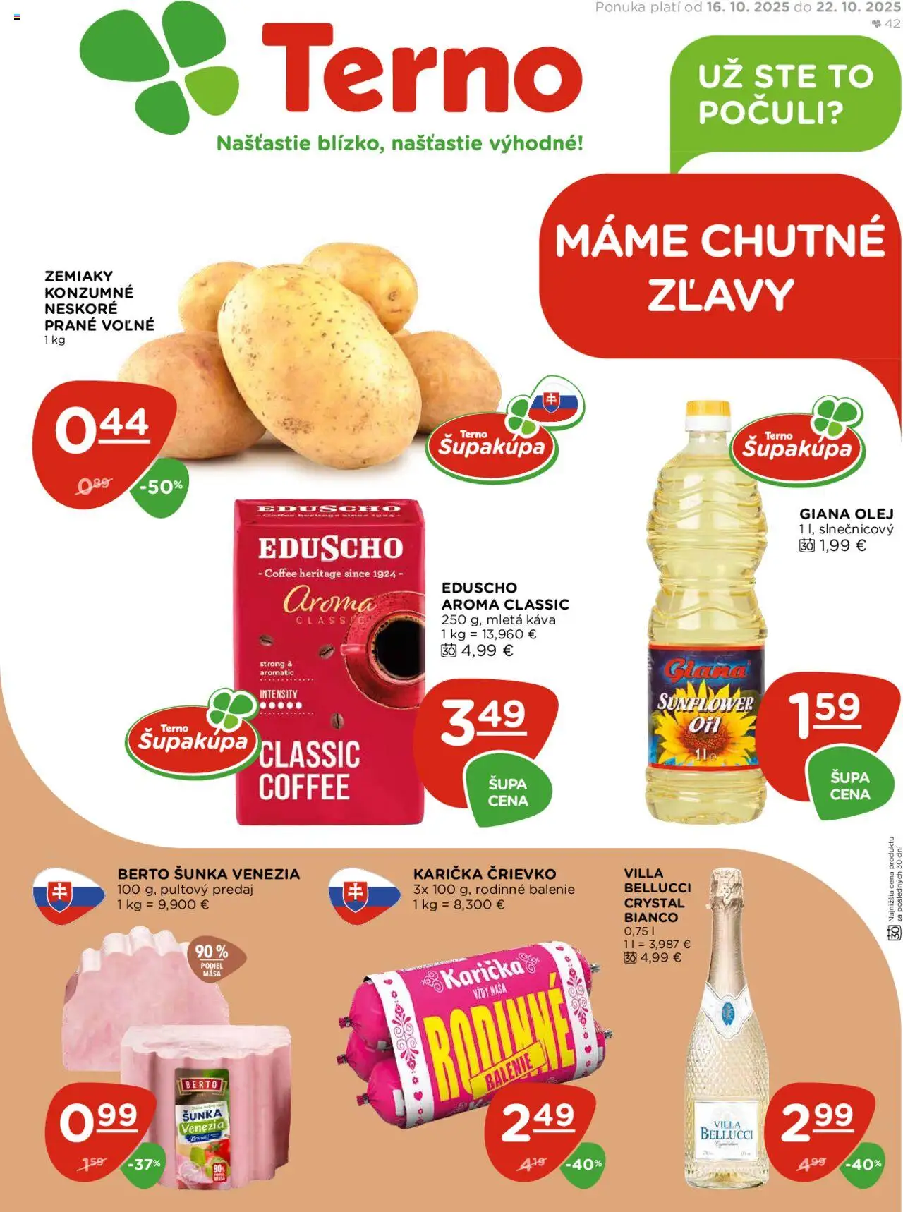 Nové Terno akcie – leták je platný od 16.10.2025 | Strana: 1 | Produkty: Olej, Káva, Šunka, Zemiaky