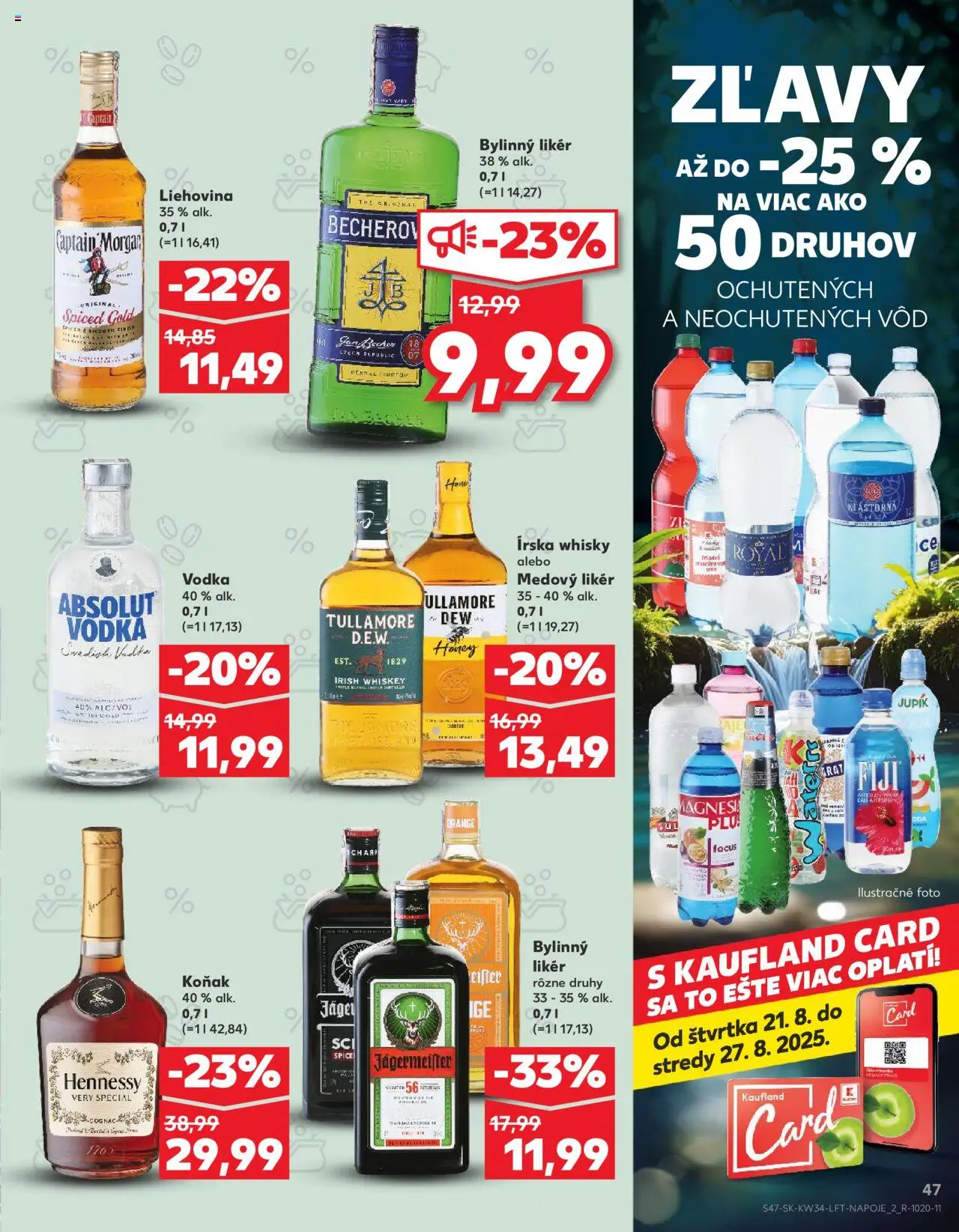 Nové Kaufland akcie – leták je platný od 21.08.2025 | Strana: 47 | Produkty: Becherovka, Captain Morgan, Absolut vodka, Tullamore Dew