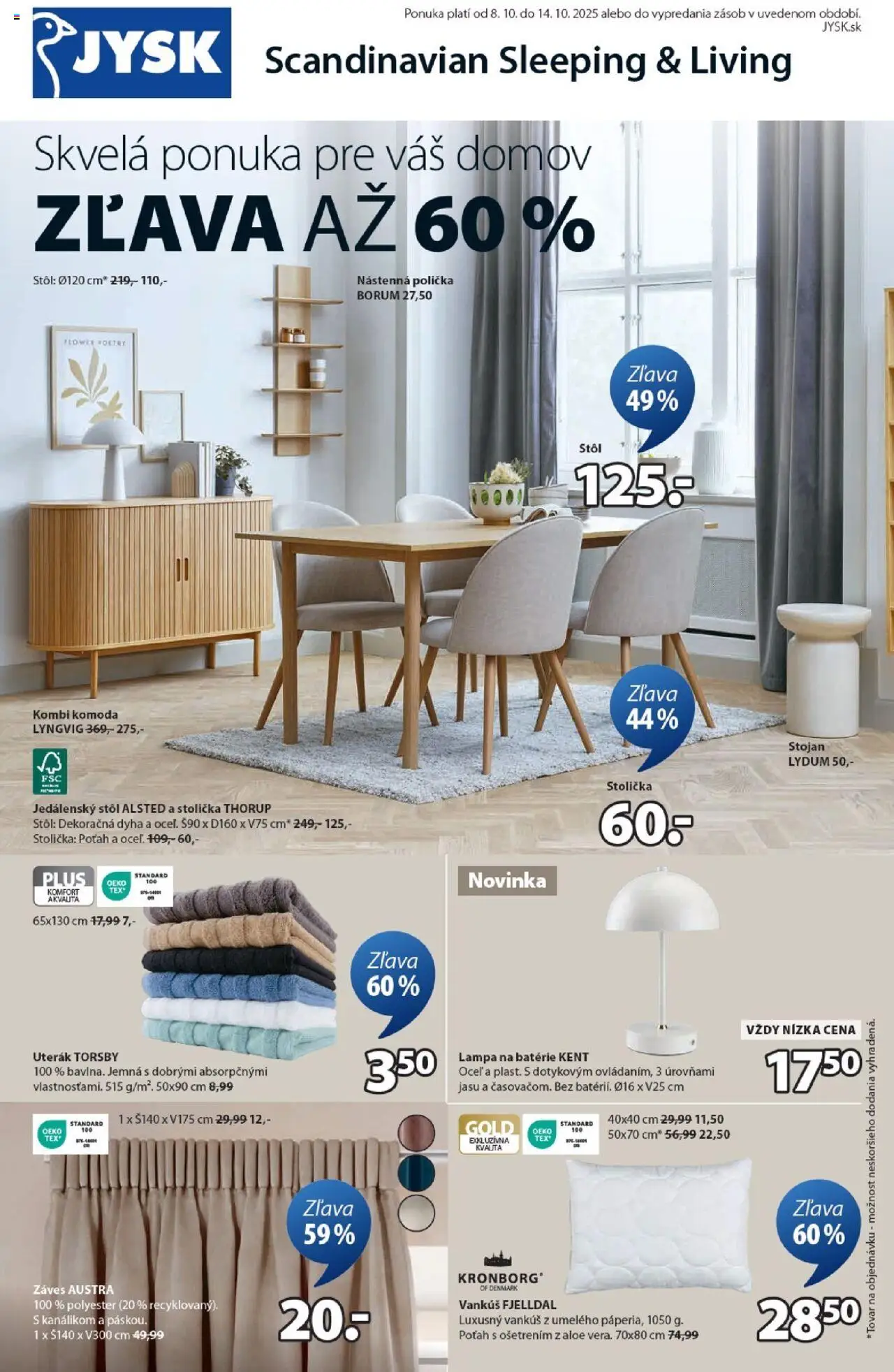 Nové JYSK akcie – leták je platný od 08.10.2025 | Strana: 1 | Produkty: Vankúš, Lampa, Jedálenský stôl, Stôl