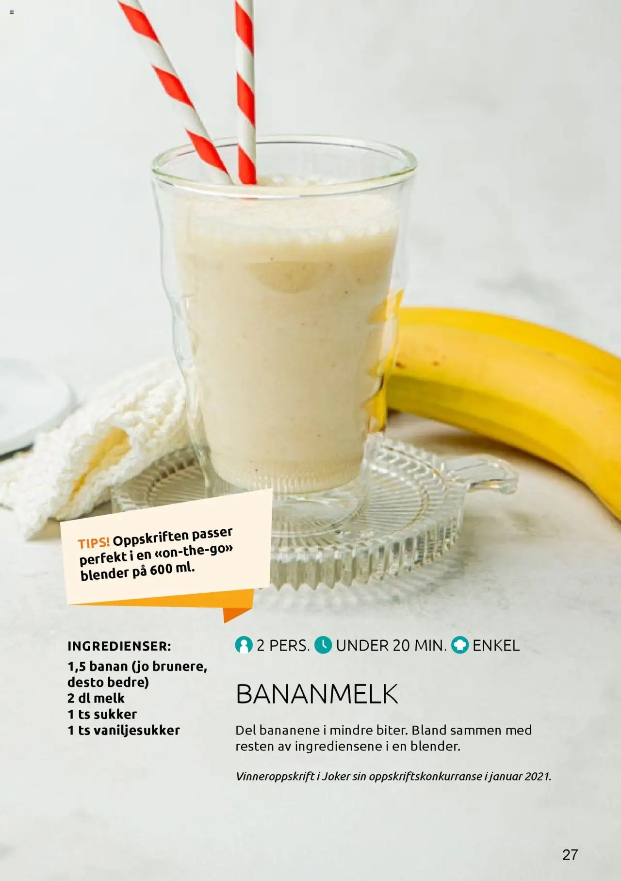  | Side: 27 | Produkter: Melk, Sukker, Blender, Strandväska
