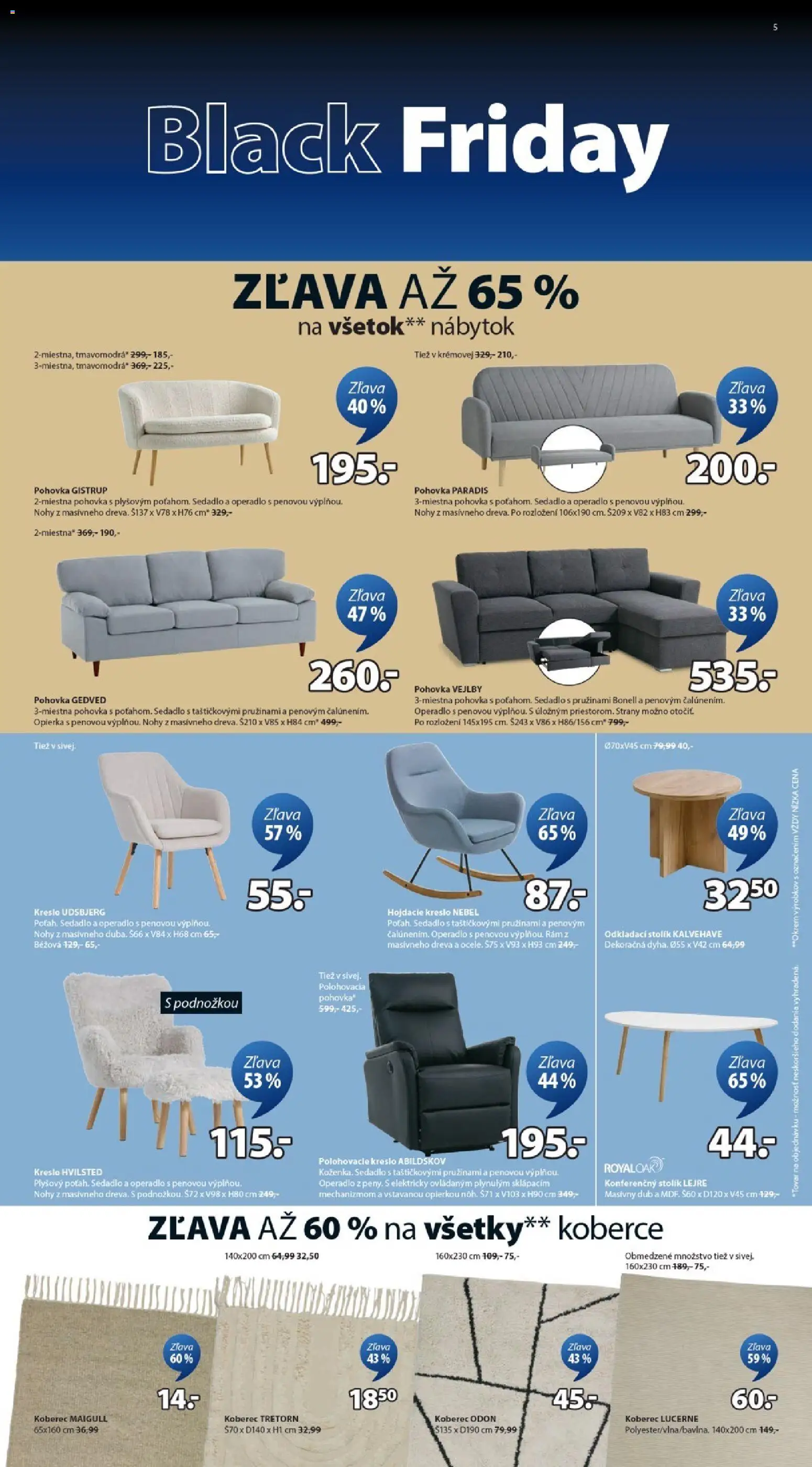 Nové JYSK akcie – leták je platný od 17.11.2025 | Strana: 5 | Produkty: Nábytok, Pohovka, Koberec, Polohovacie kreslo