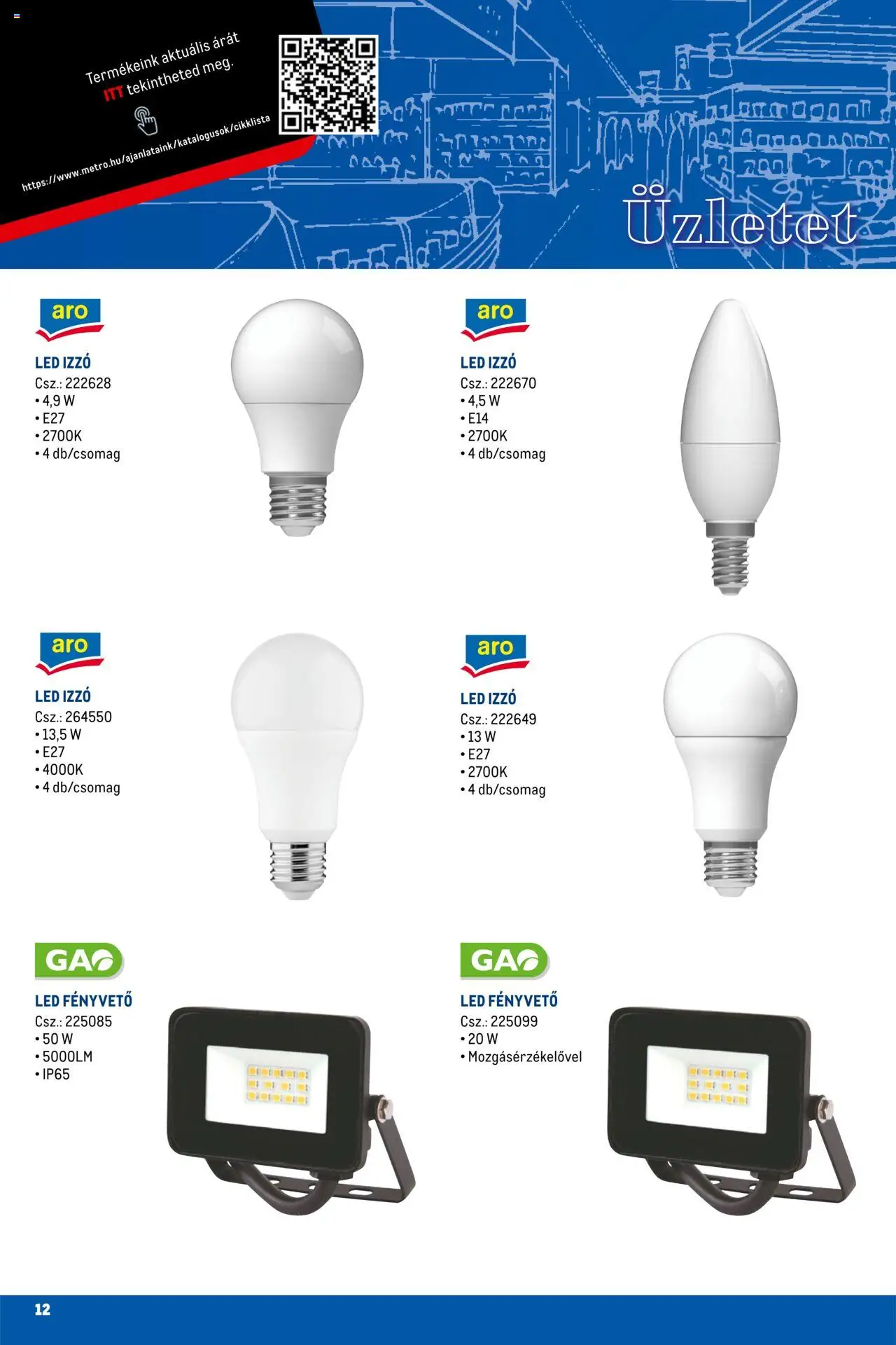 Metro akciós ujság - amely érvényes a következő dátumtól: 01.03.2025 | Oldal: 12 | Termékek: Izzó
