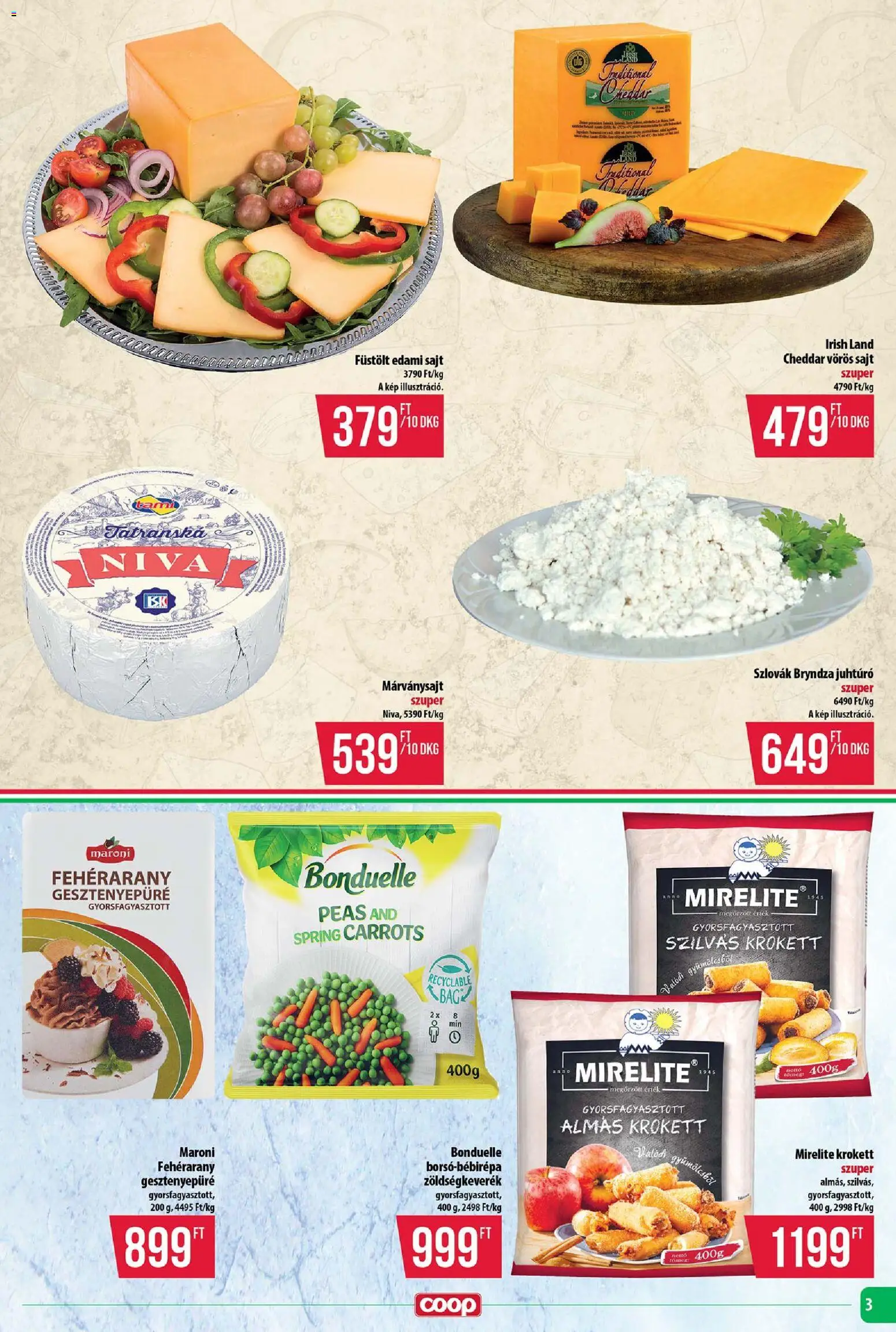 COOP Szolnok akciós ujság - amely érvényes a következő dátumtól: 19.02.2026 | Oldal: 3 | Termékek: Gesztenyepüré, Edami sajt, Sajt, Krokett