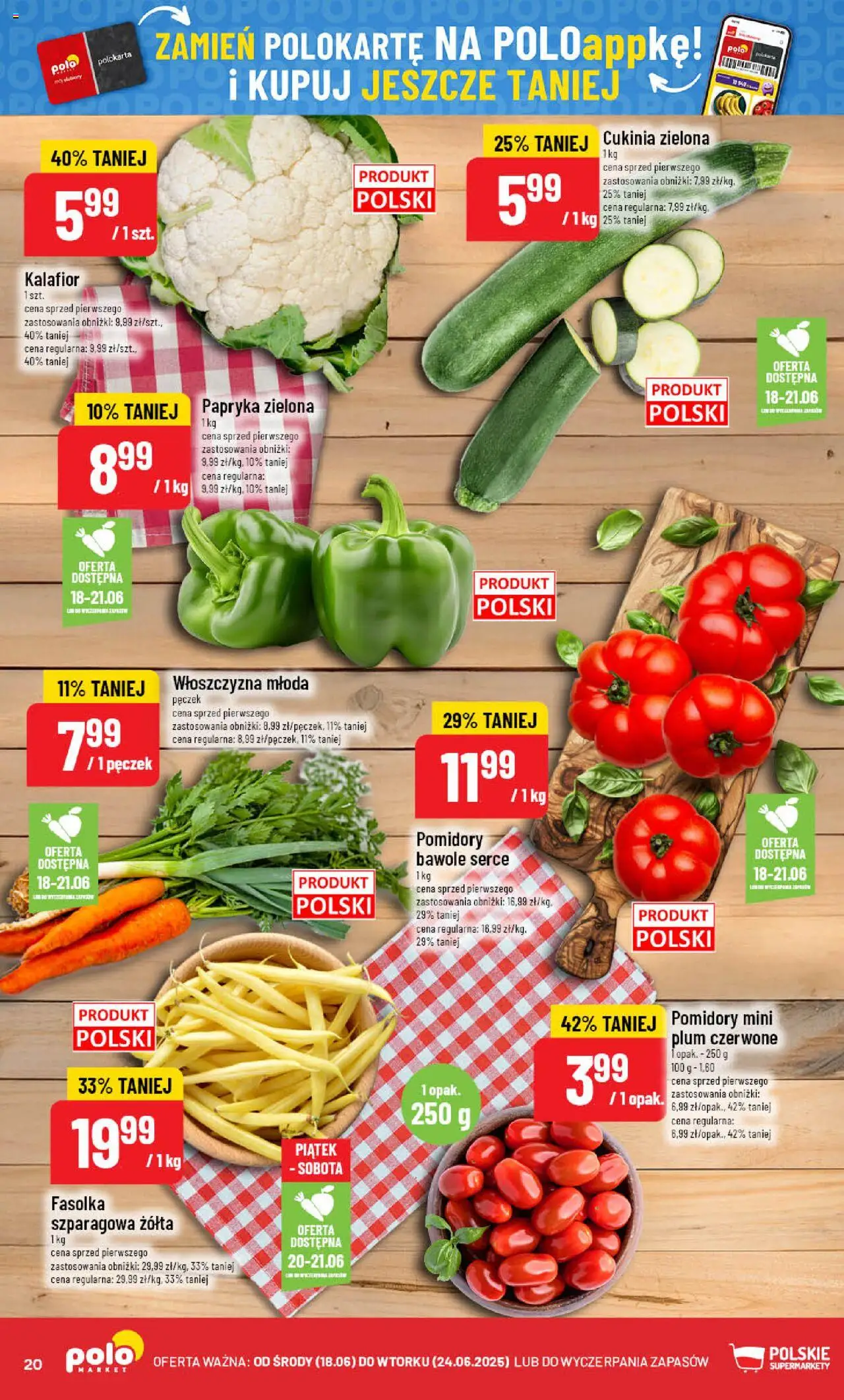 POLOmarket Gazetka od 18.06.2025 | Strona: 20 | Produkty: Kalafior, Papryka, Fasolka szparagowa, Pomidory