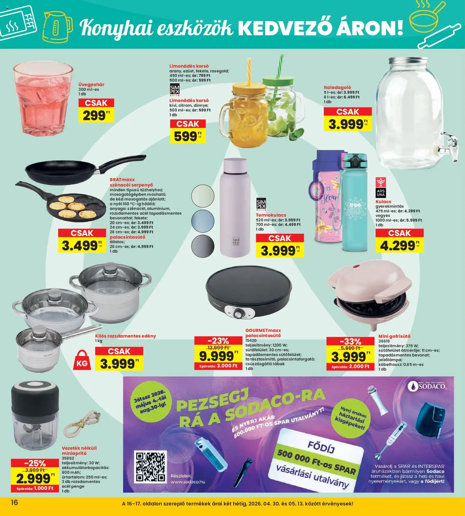 Interspar akciós ujság - amely érvényes a következő dátumtól: 30.04.2026 | Oldal: 16 | Termékek: Gofrisütő, Edény, Kulacs, Serpenyő