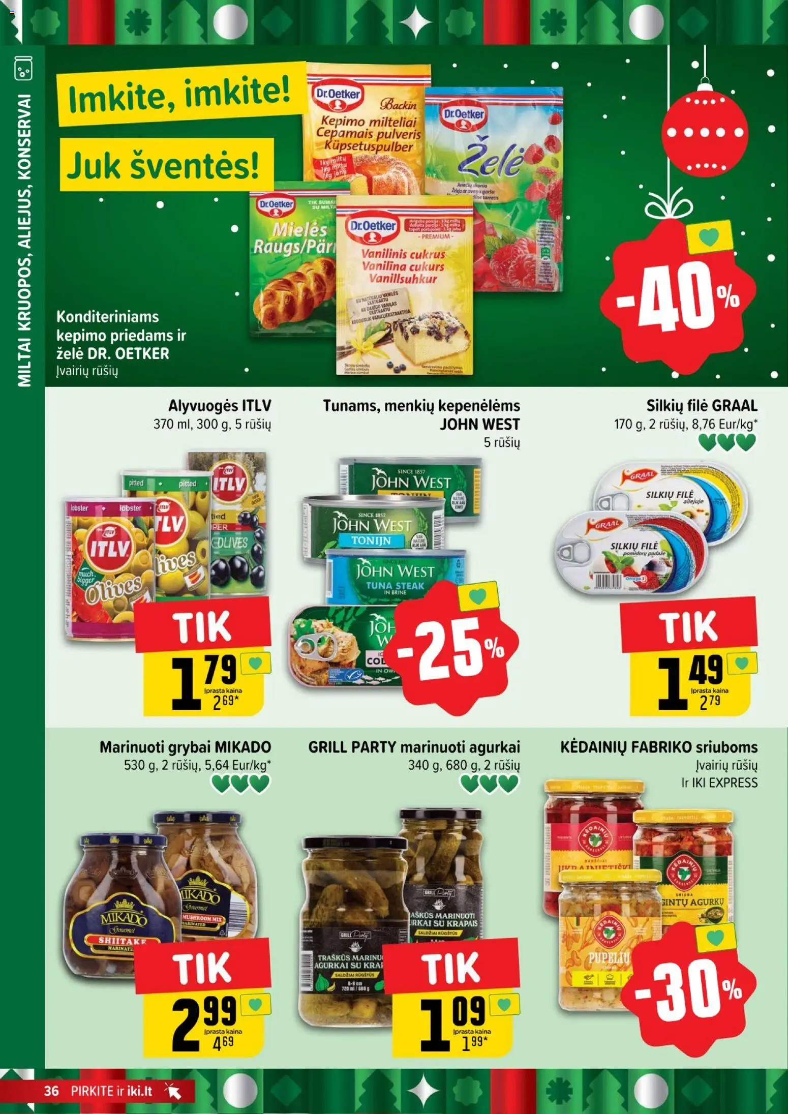 IKI akcijos nuo 15.12.2025 | Puslapis: 36 | Prekių: Agurkai, Grybai, Silkių filė, Cukrus