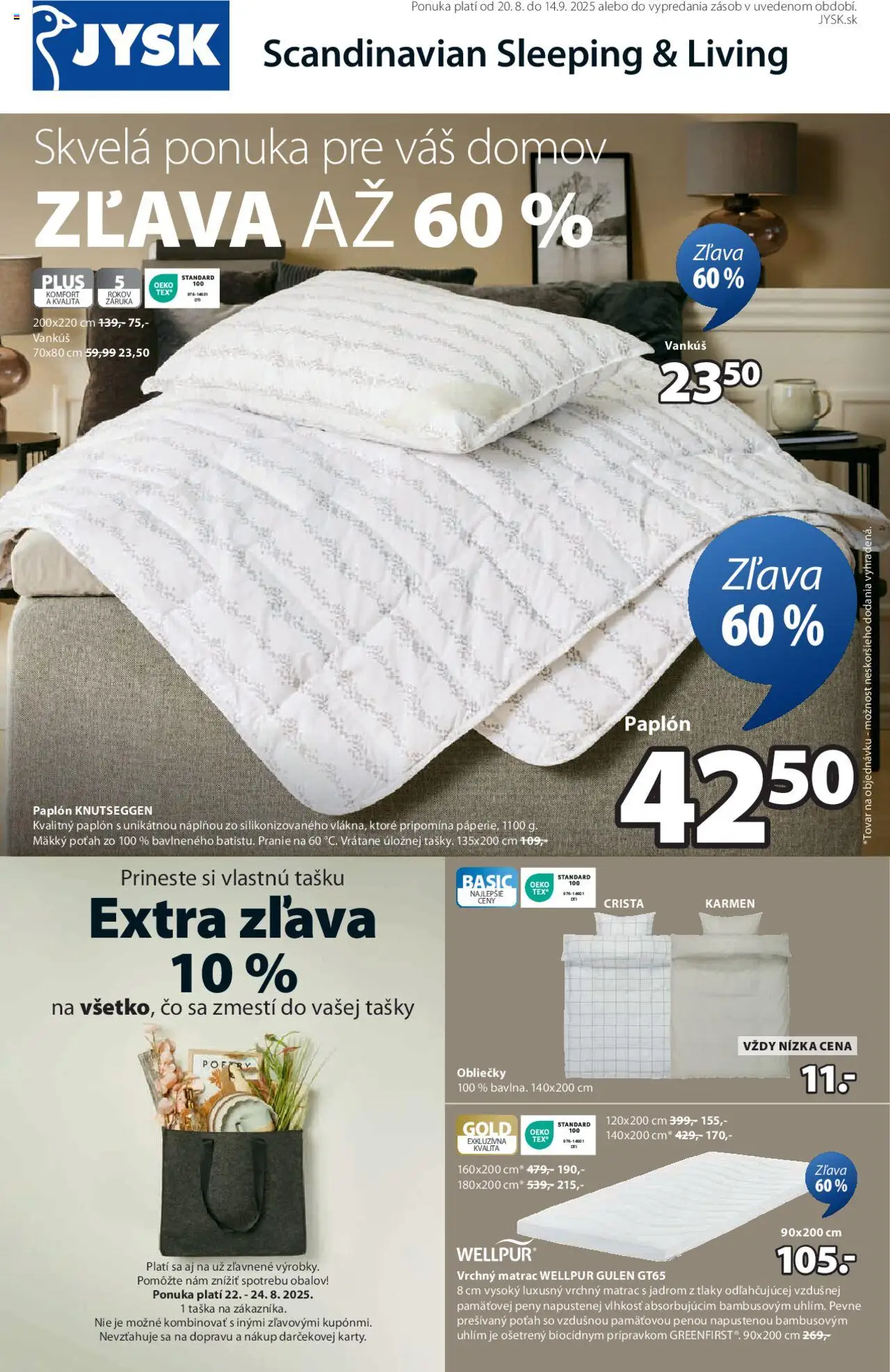 JYSK leták │ platný od 20.08.2025 | Strana: 1 | Produkty: Matrac, Vrchný matrac, Obliečky, Vankúš