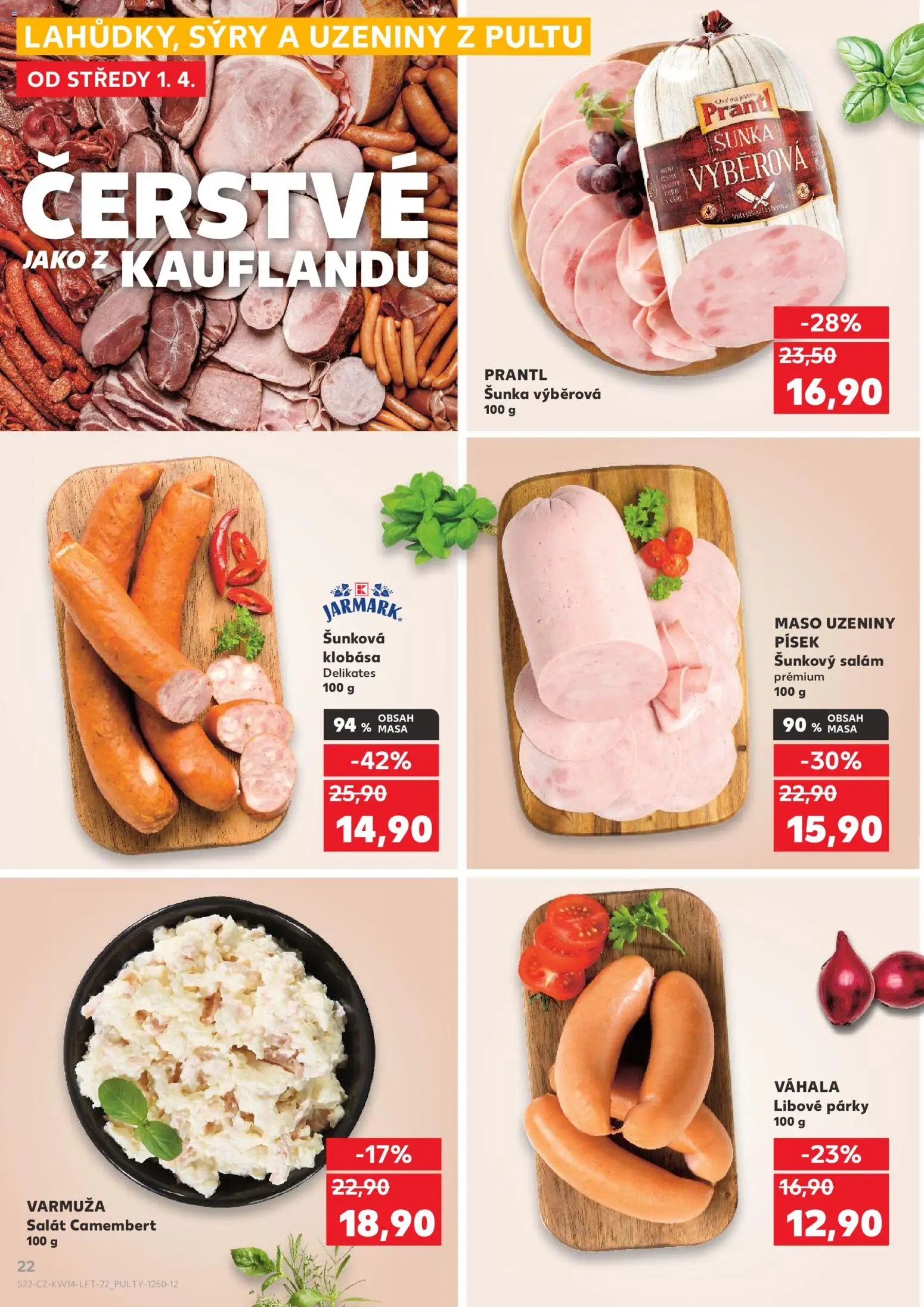 Kaufland leták - Kolín od 01.04.2026 | Strana: 22 | Produkty: Šunka, Písek, Sýry, Uzeniny