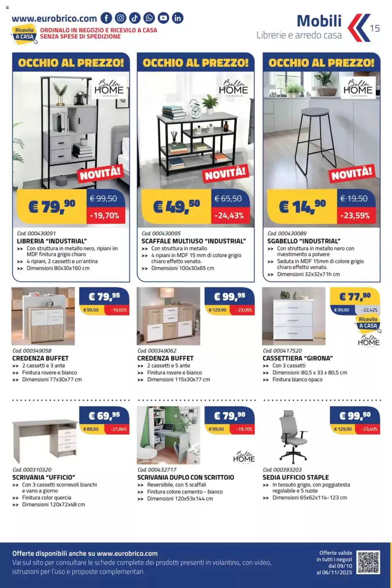 Volantino Eurobrico del 09.10.2025 | Pagina: 15 | Prodotti: Sgabello, Cassettiera, Sedia, Credenza