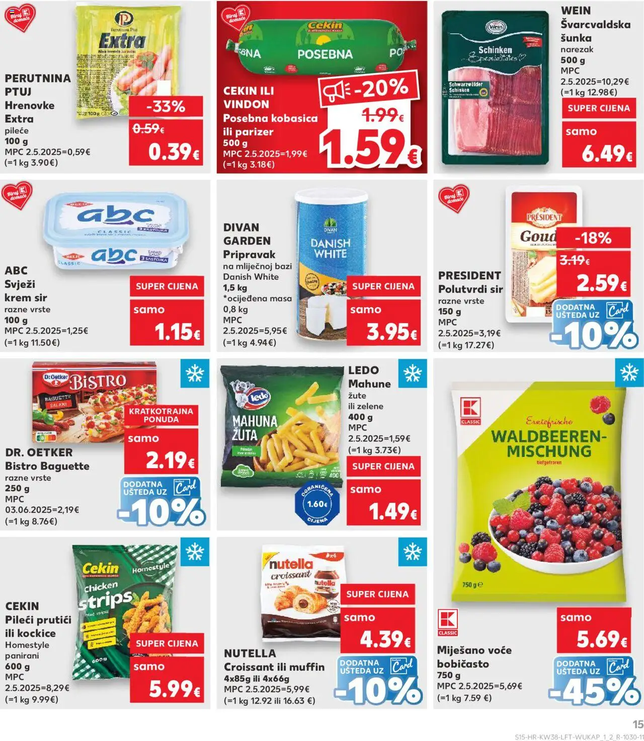 Kaufland katalog | vrijedi od 17.09.2025 | Stranica: 15 | Proizvodi: Šunka, Narezak, Voće, Perutnina Ptuj