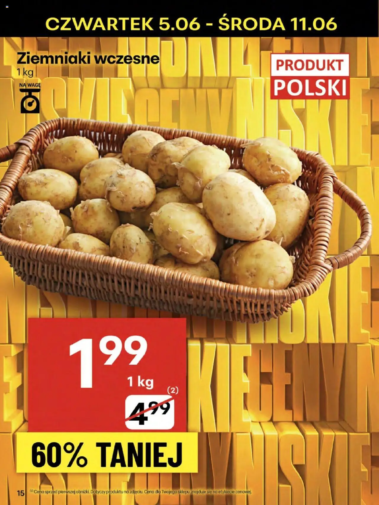 Delikatesy Centrum Gazetka - Sklepy Własne od 05.06.2025 | Strona: 15 | Produkty: Ziemniaki