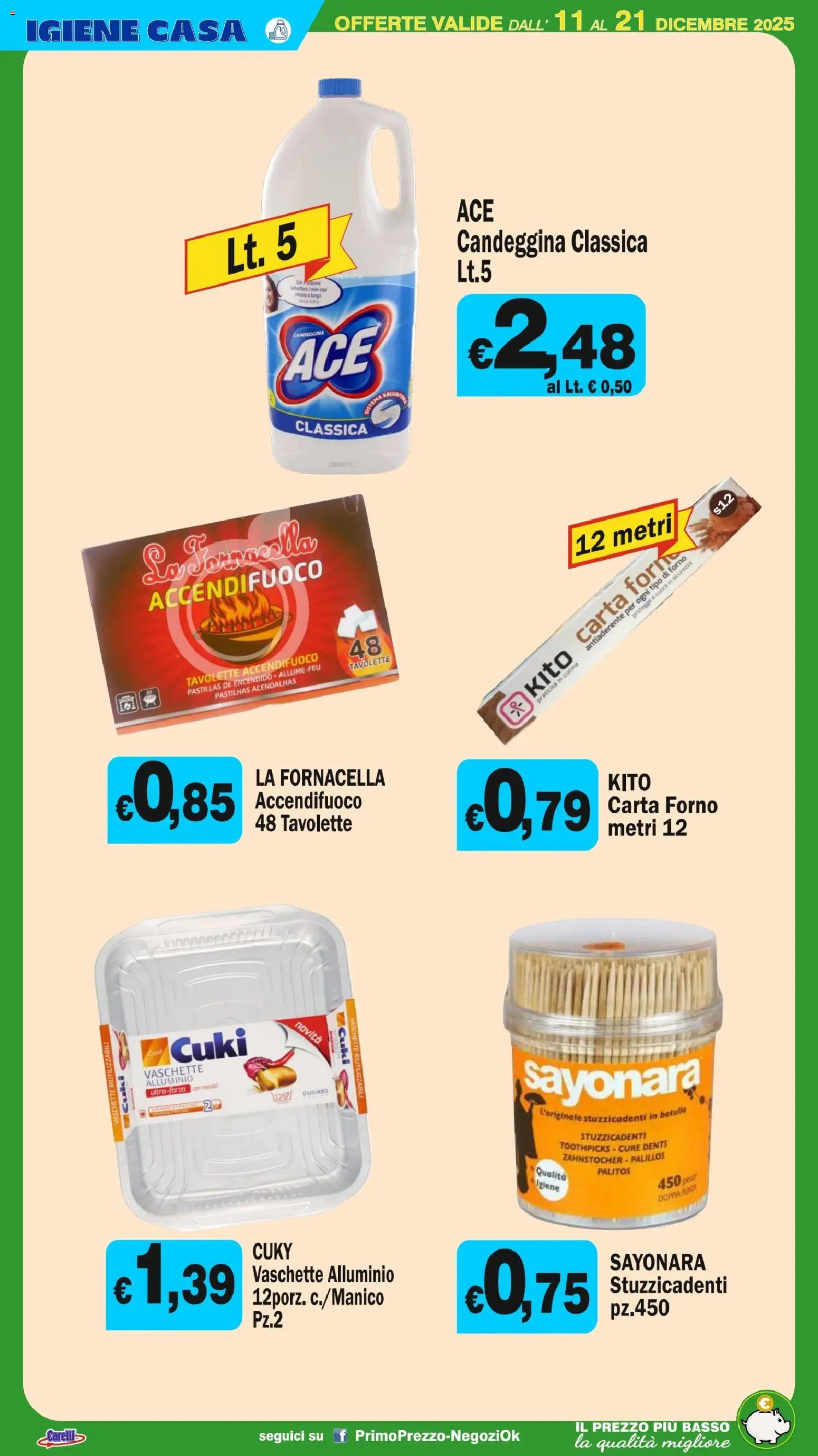 Volantino Primo Prezzo del 11.12.2025 | Pagina: 21 | Prodotti: Candeggina, Forno, Alluminio, Vaschette