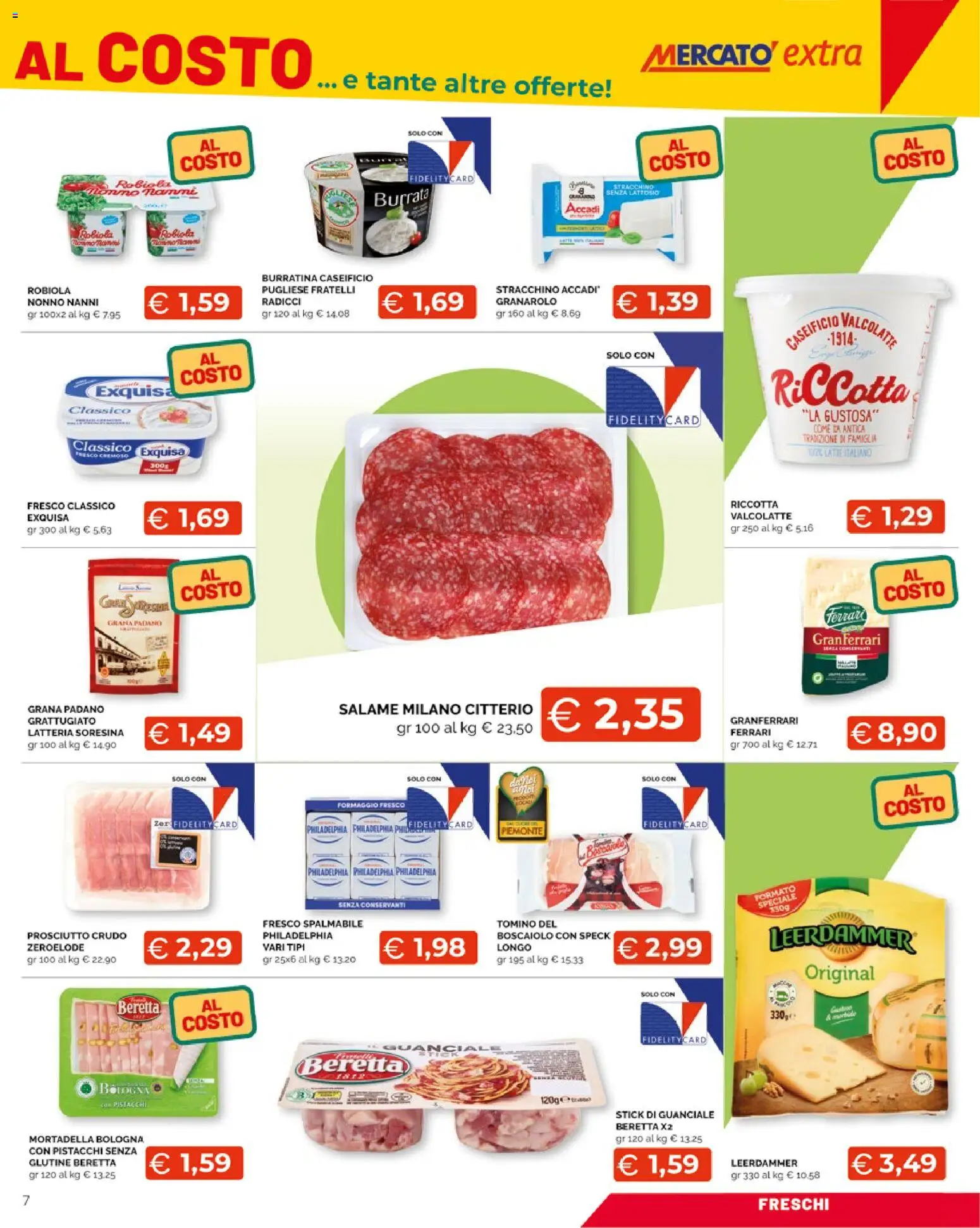 Volantino Mercatò del 09.03.2026 | Pagina: 7 | Prodotti: Speck, Mortadella, Burrata, Tomino