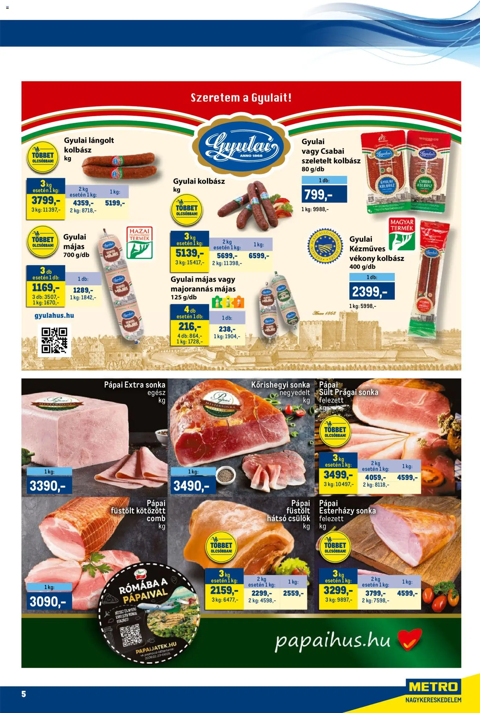 Metro akciós ujság - amely érvényes a következő dátumtól: 16.03.2026 | Oldal: 5 | Termékek: Kolbász, Prágai sonka, Sonka, Gyulai kolbász