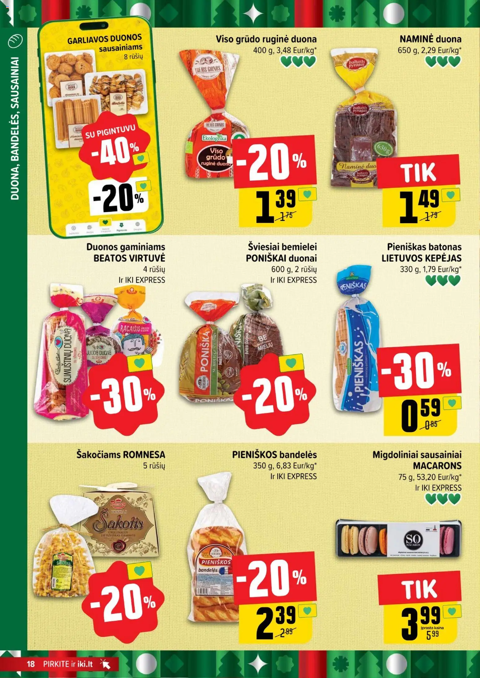 IKI akcijos nuo 15.12.2025 | Puslapis: 18 | Prekių: Sausainiai, Batonas, Bandelės, Duona
