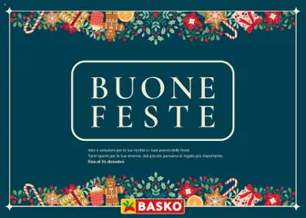 Anteprima del volantino Basko Buone feste catalogo valido a partire dal 24.11.2025