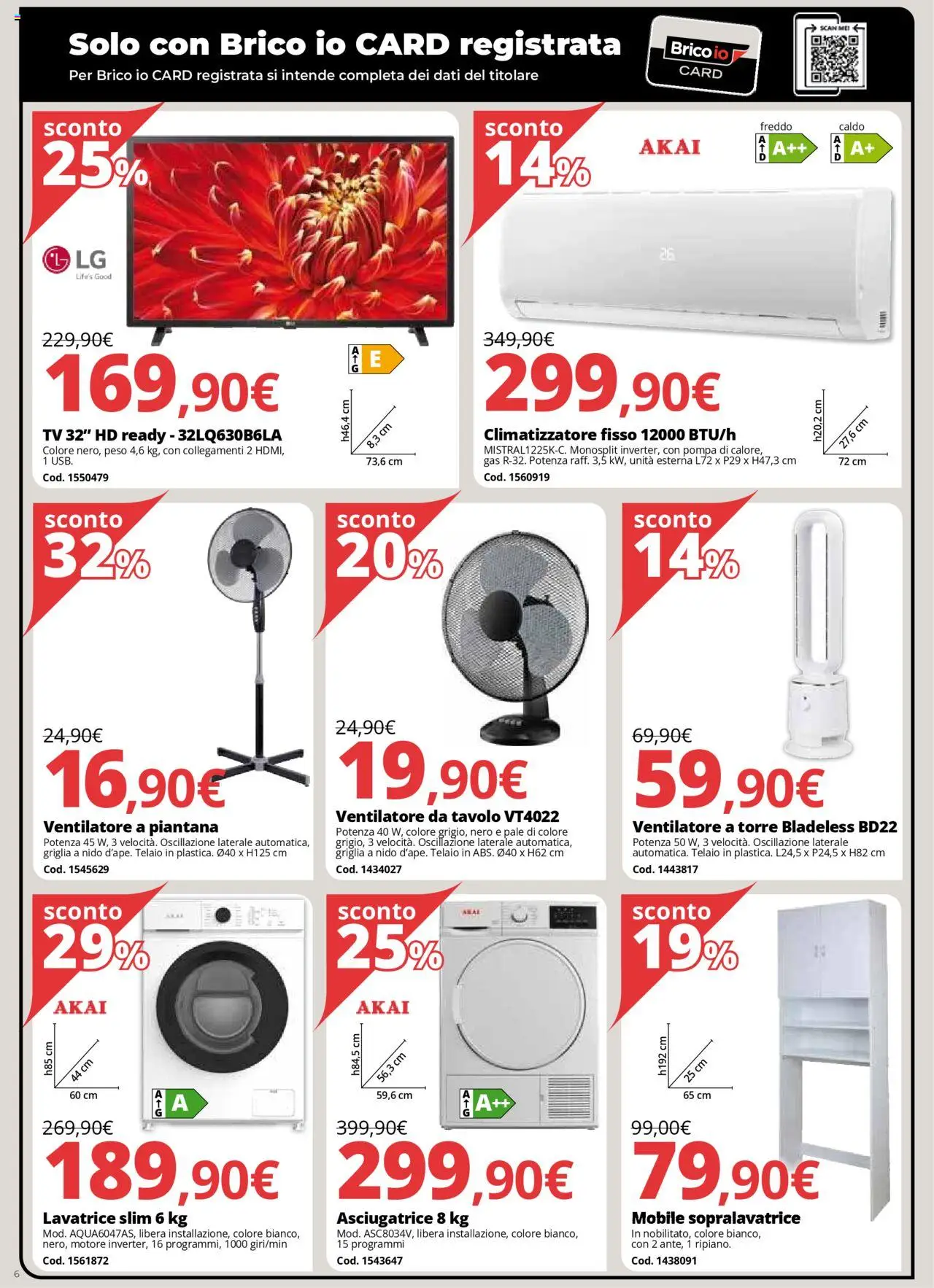 Volantino Brico io del 31.07.2025 | Pagina: 6 | Prodotti: Mobile, Ventilatore, Lavatrice, Griglia
