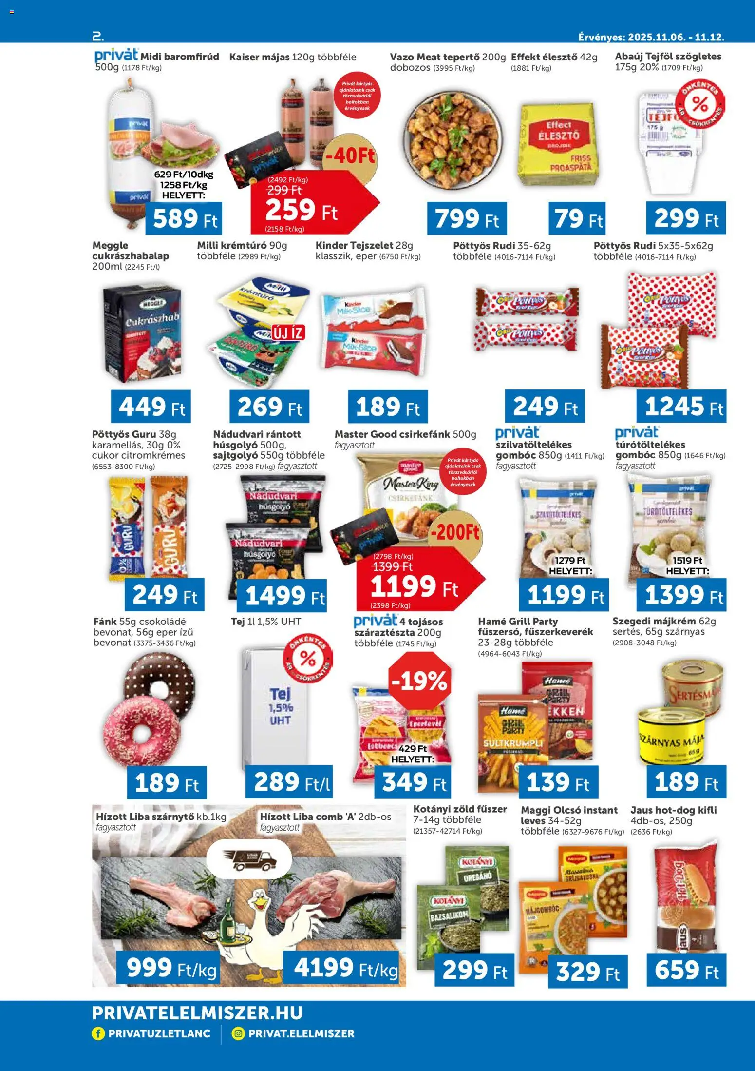 PRIVÁT akciós ujság - amely érvényes a következő dátumtól: 06.11.2025 | Oldal: 2 | Termékek: Fűszerkeverék, Kifli, Grill, Cukrászhab
