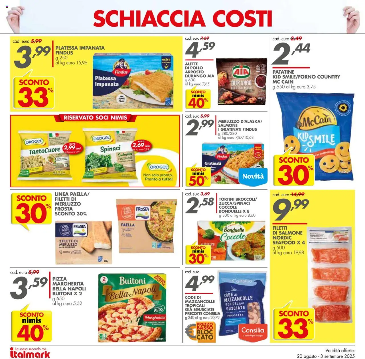 Volantino Italmark del 20.08.2025 | Pagina: 8 | Prodotti: Pizza, Pollo, Mozzarella, Paella