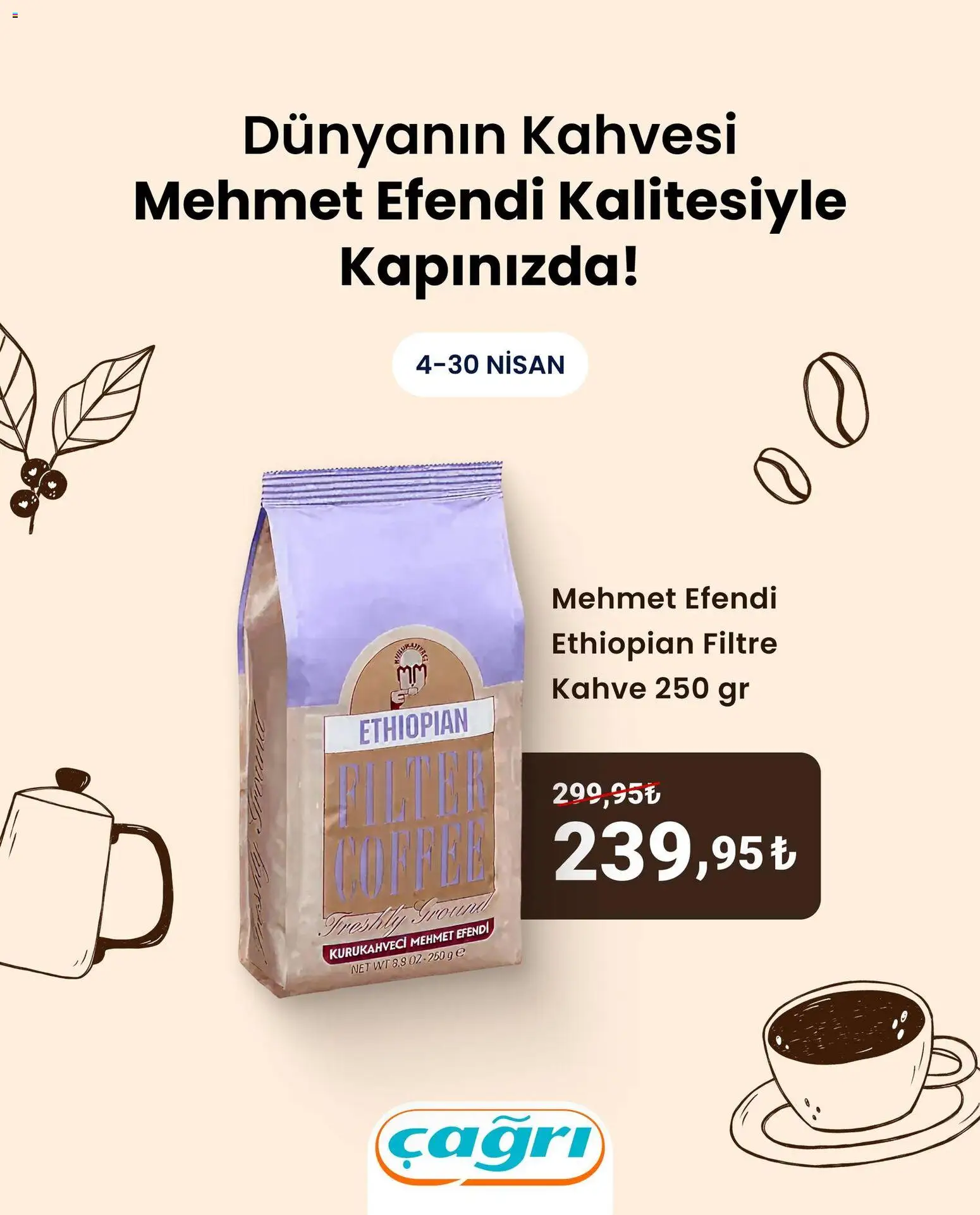 Çağrı Market - Dünyanın Kahvesi - 04.04.2026 tarihinden itibaren geçerlidir | Sayfa: 3 | Ürünler: Kahve
