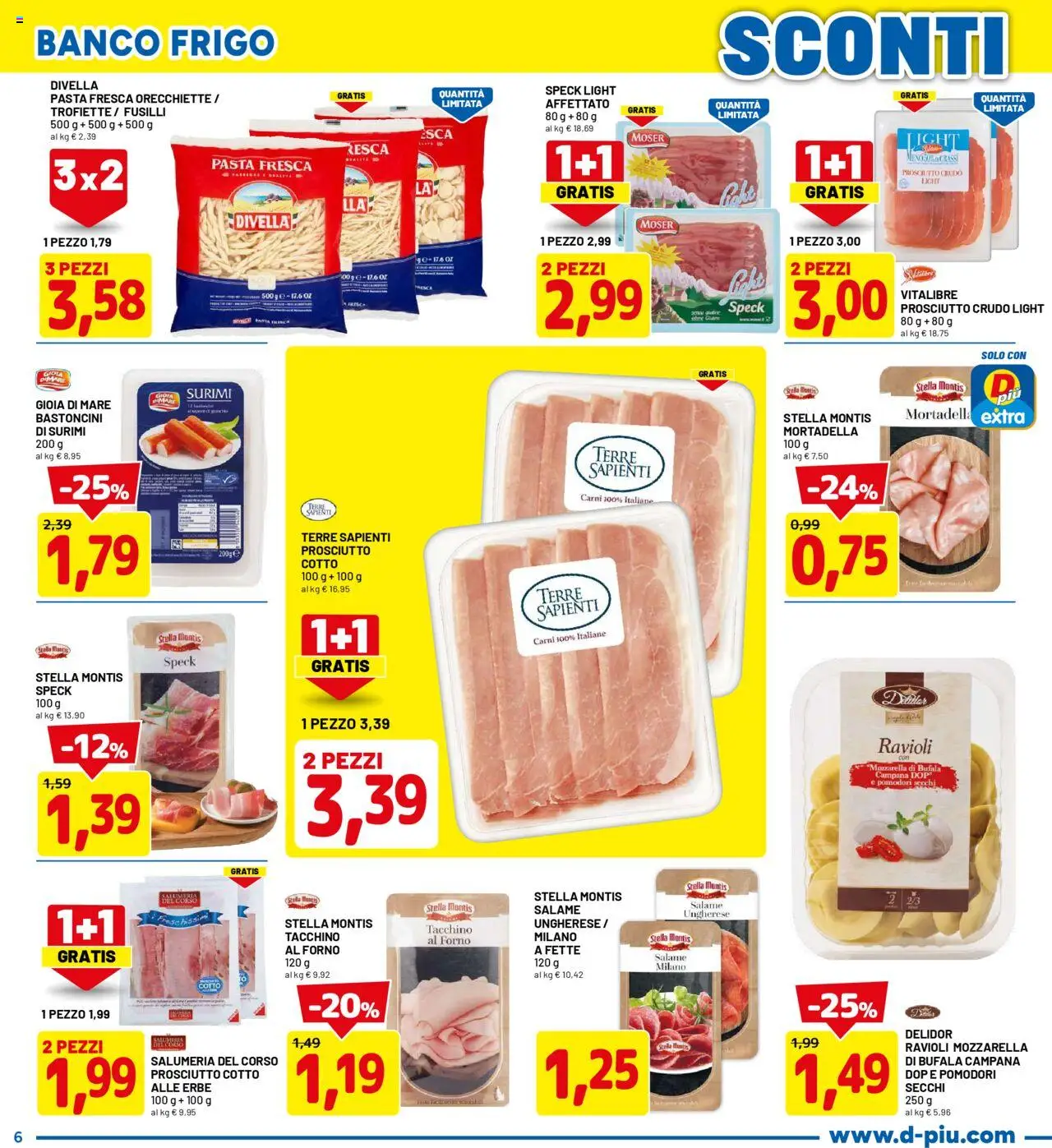 Volantino D Più del 18.08.2025 | Pagina: 6 | Prodotti: Prosciutto Cotto, Surimi, Tacchino, Pasta